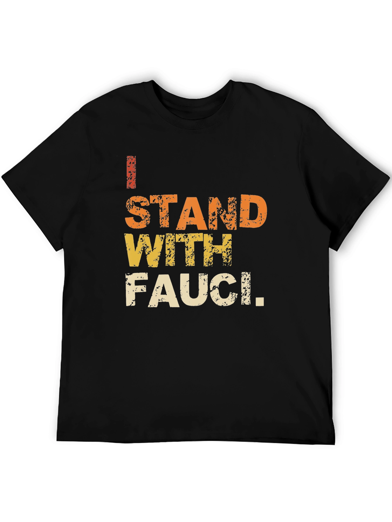 I Stand With Fauci T-Shirt - Black