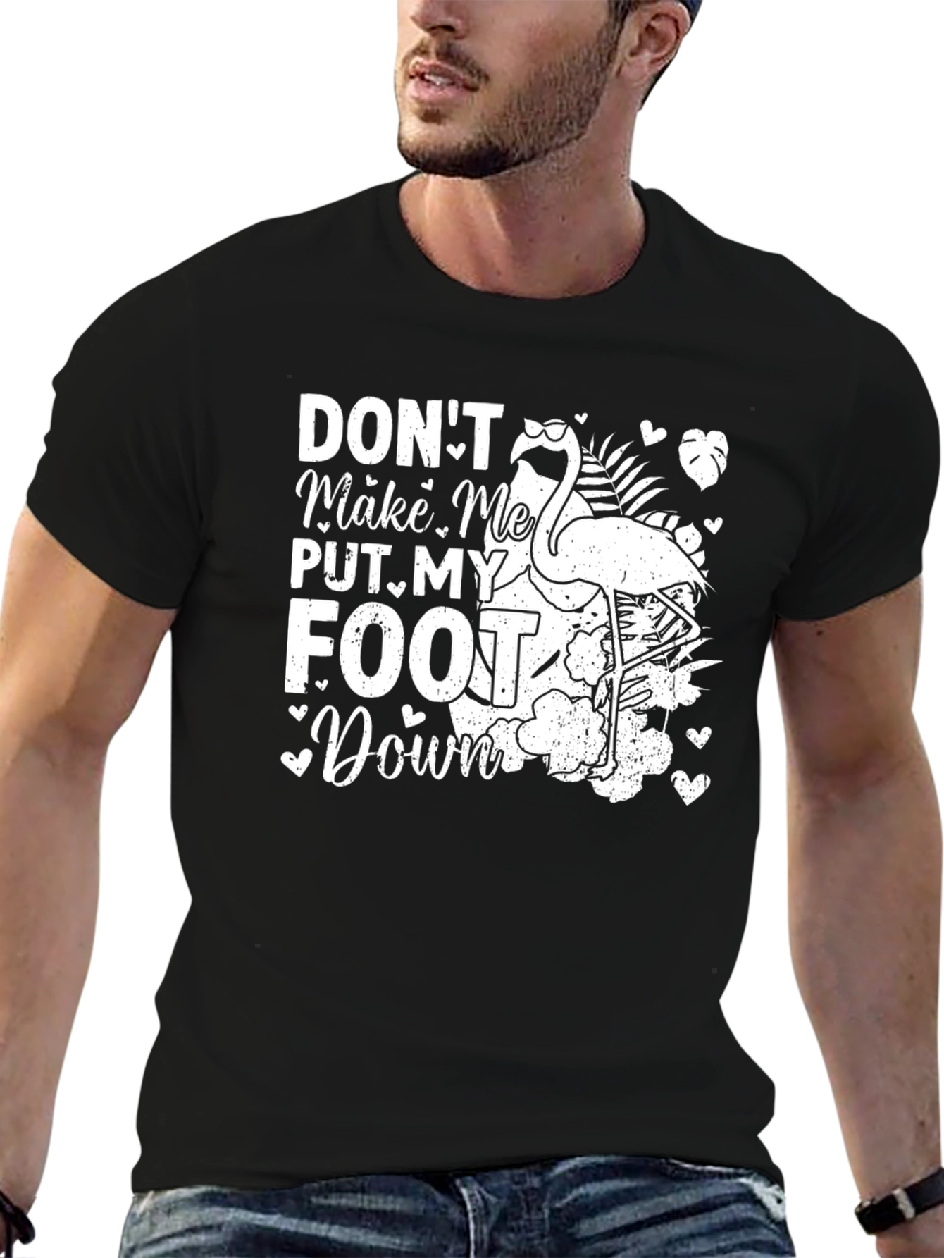 Dont Make Me Put My Foot Down Flamingo T-Shirt
