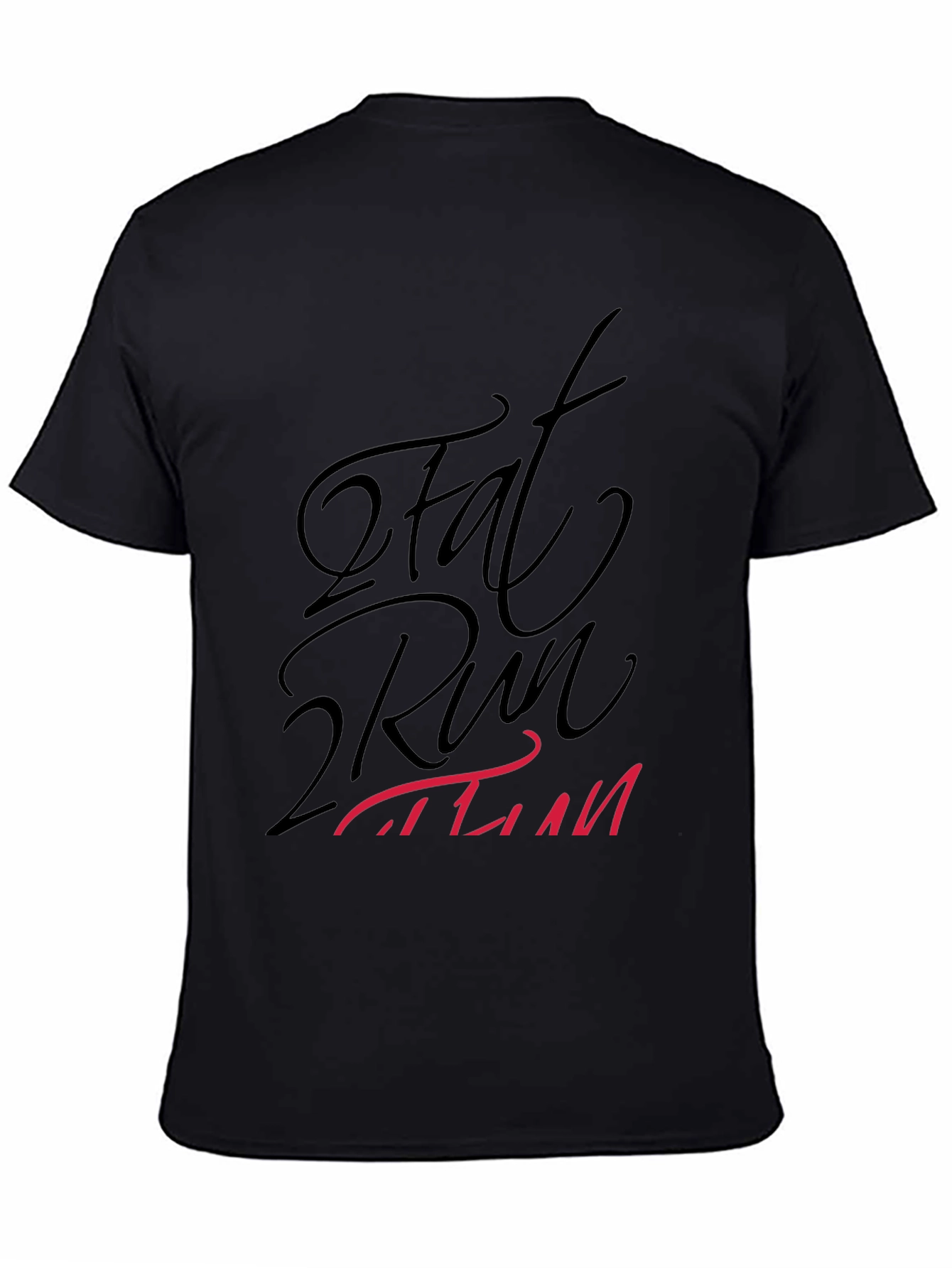 Fat 2 Run T-Shirt - Stylish Fitness Apparel