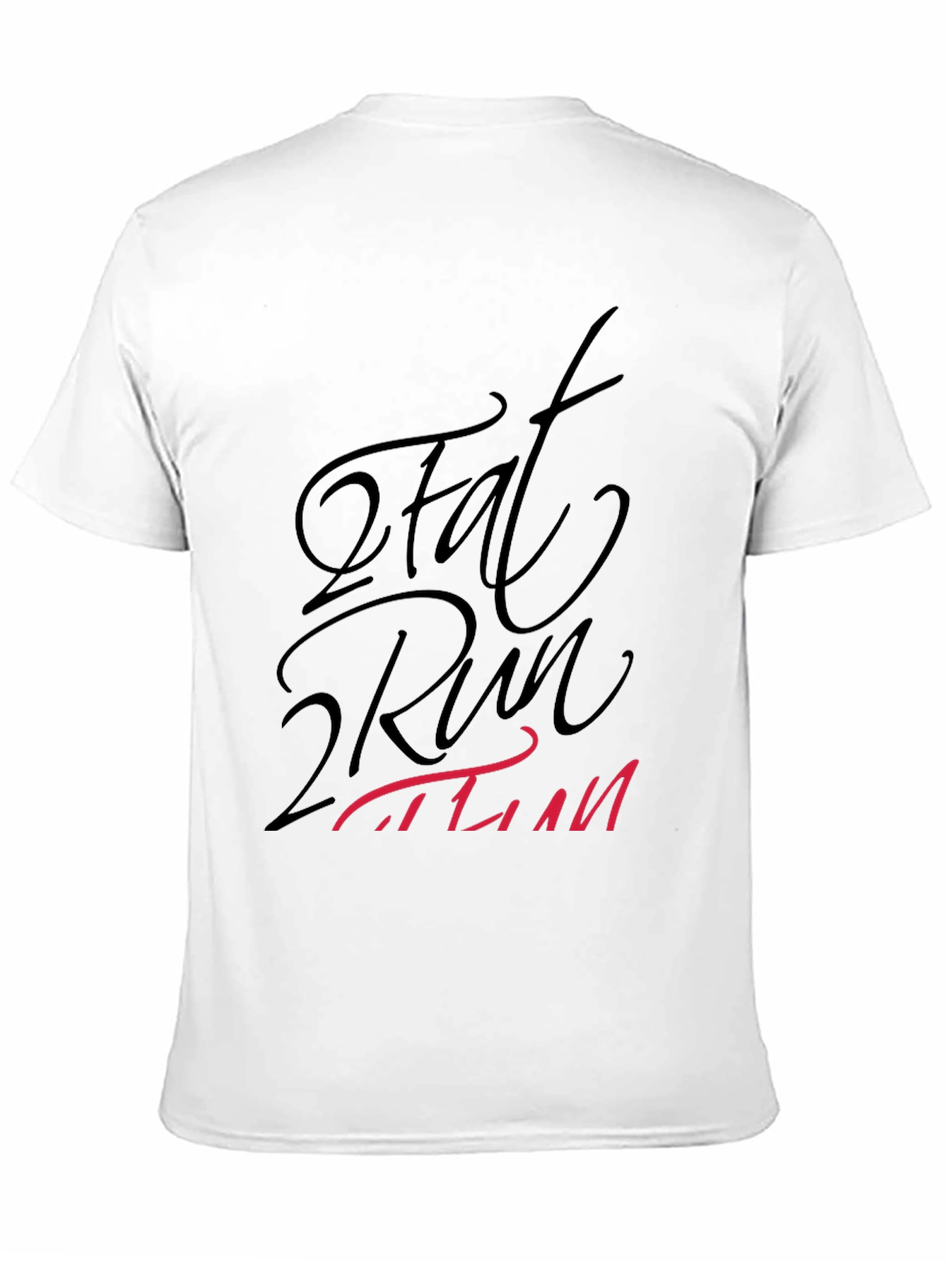 Fat 2 Run T-Shirt - Stylish Fitness Apparel