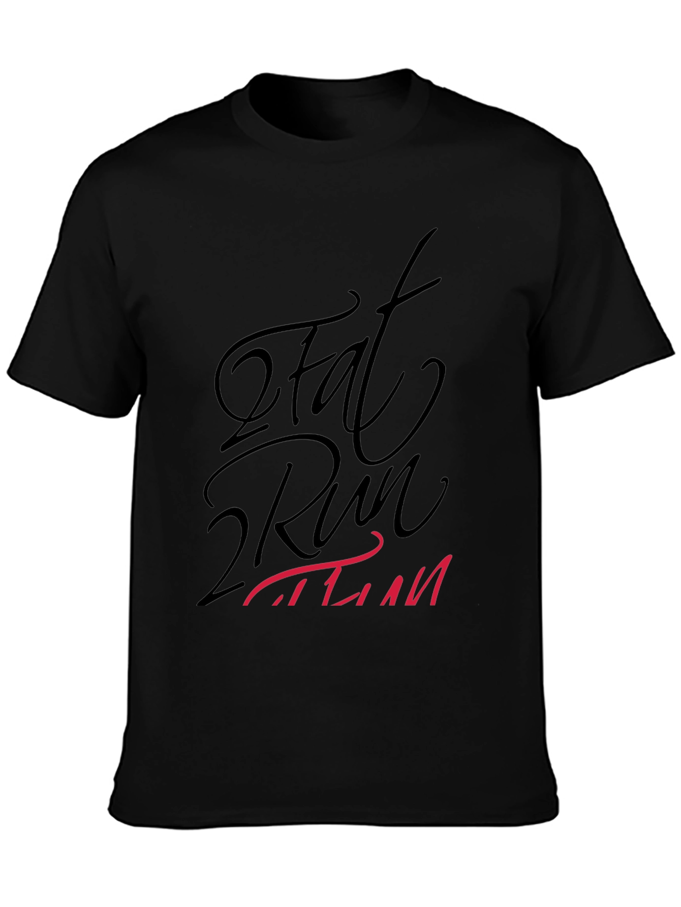 Fat 2 Run T-Shirt - Stylish Fitness Apparel