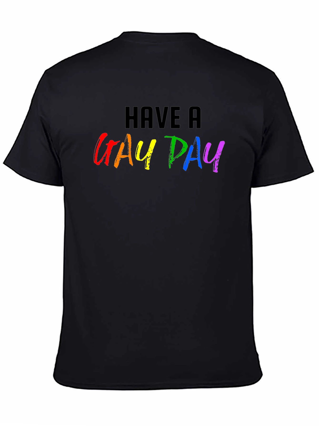 Have a Gay Day Pride T-Shirt