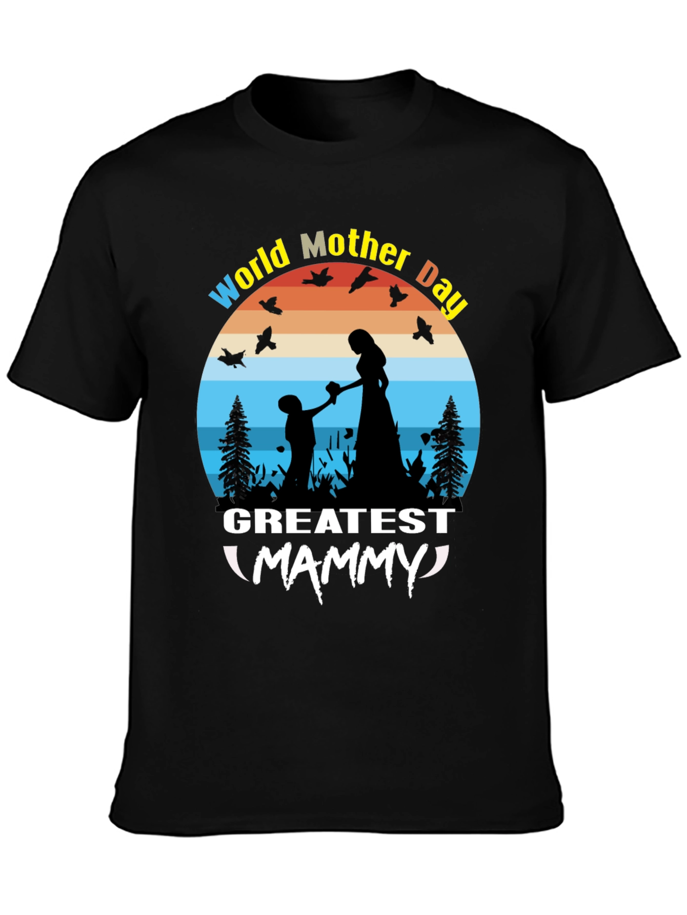 World Mother Day Greatest Mammy Black T-Shirt