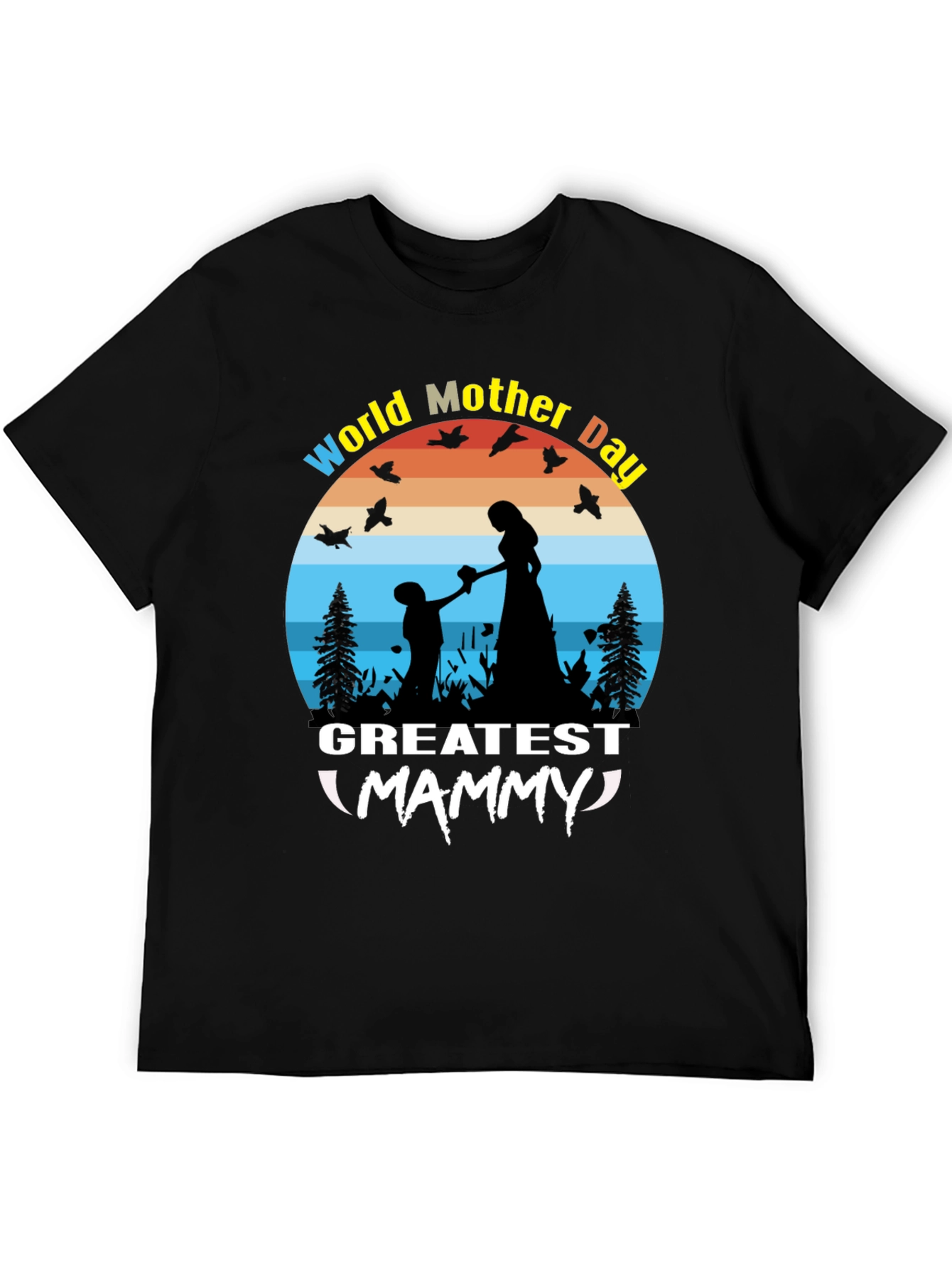 World Mother Day Greatest Mammy Black T-Shirt