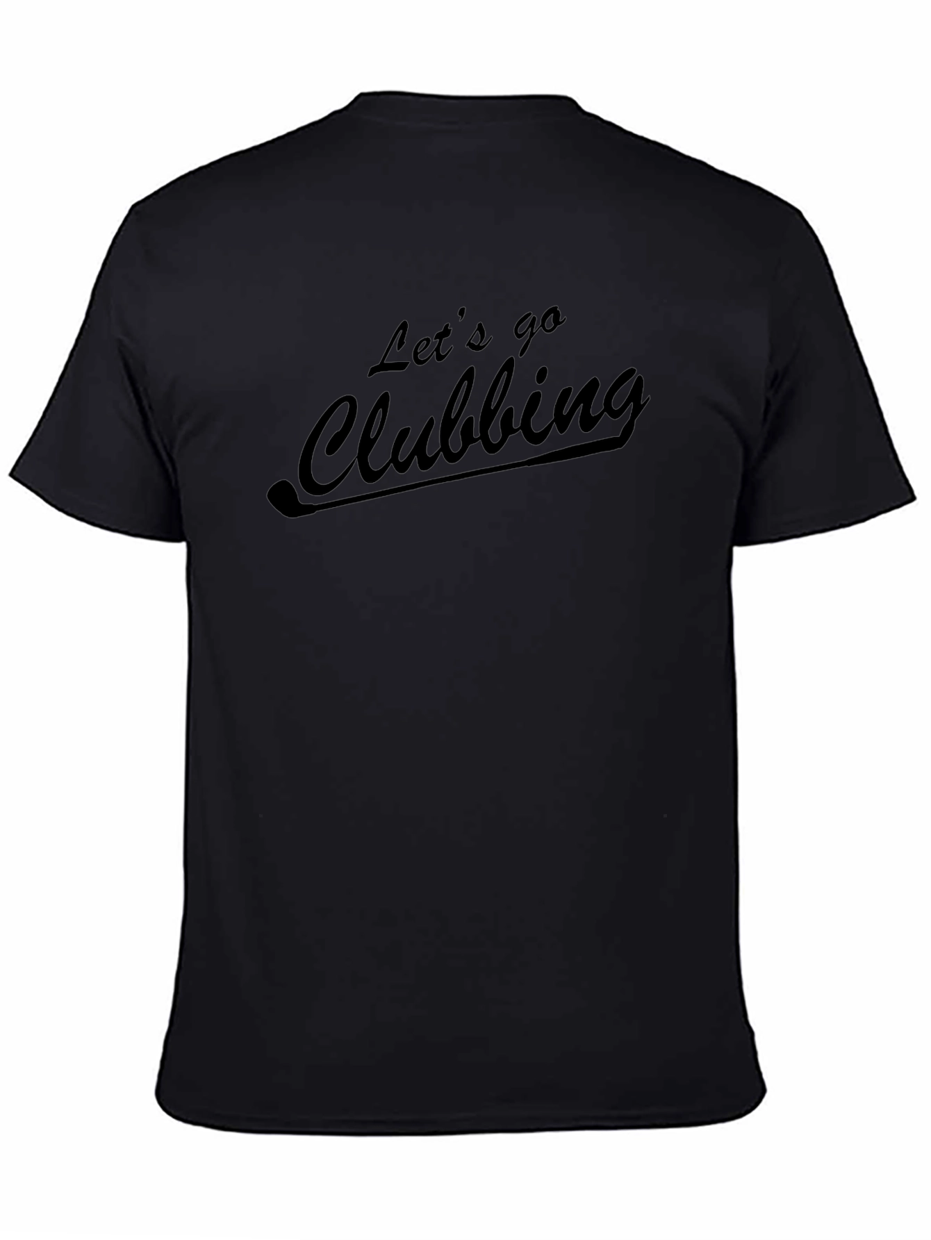 Lets Go Clubbing Graphic Tee - Black Casual Style
