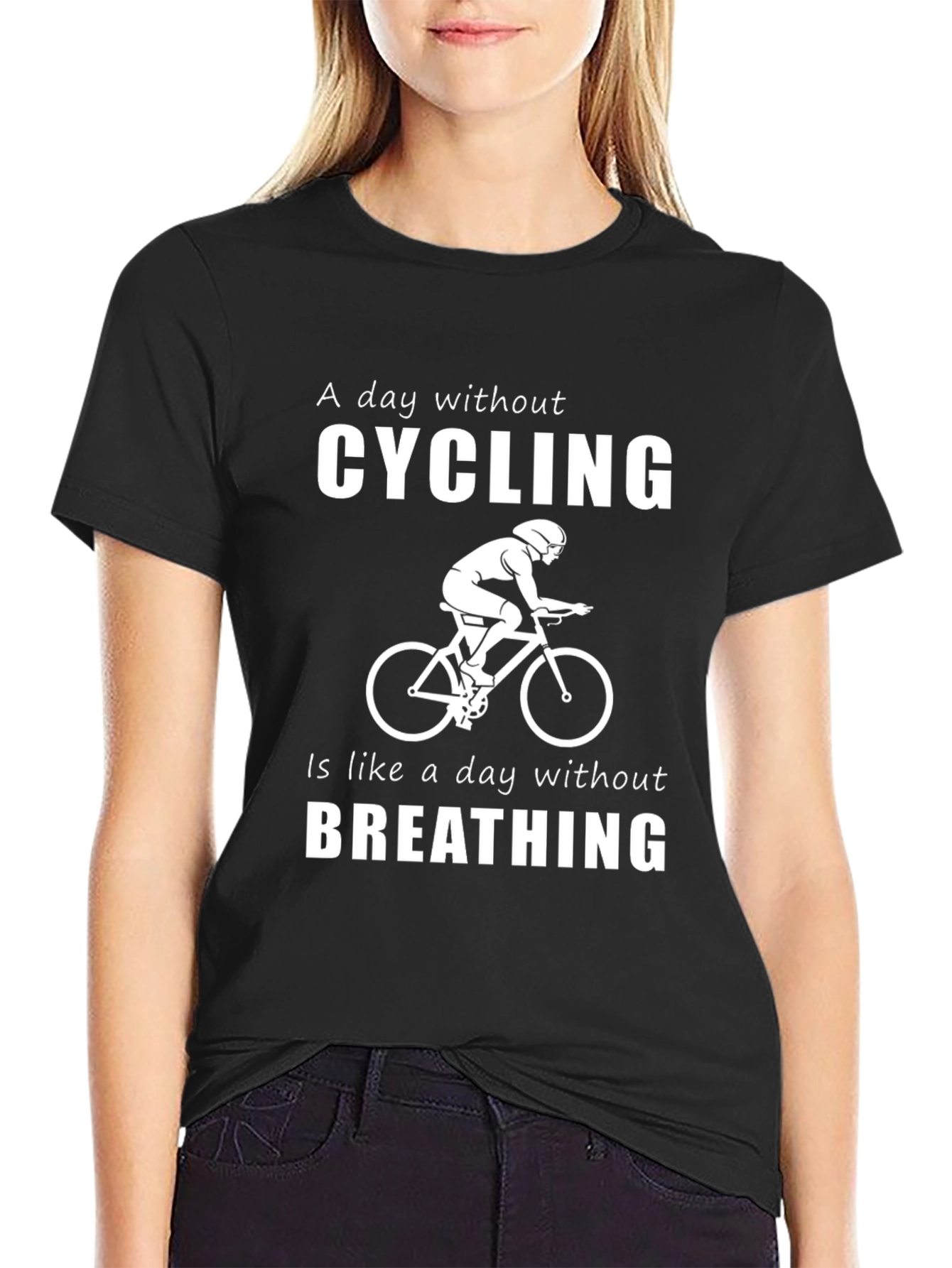 Cycling T-Shirt: A Day Without Cycling is Like...