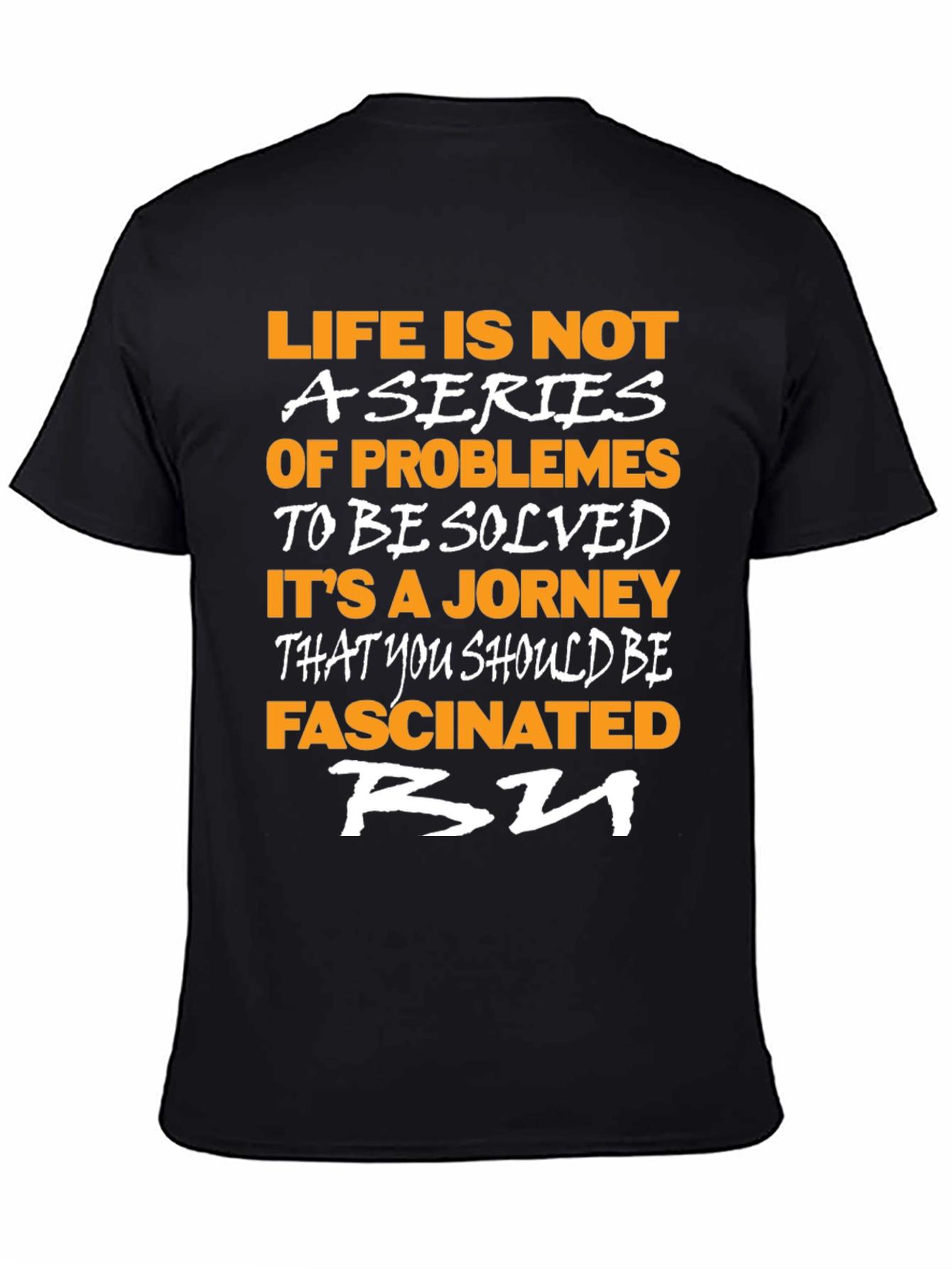 Life Journey T-Shirt: Fascinated By