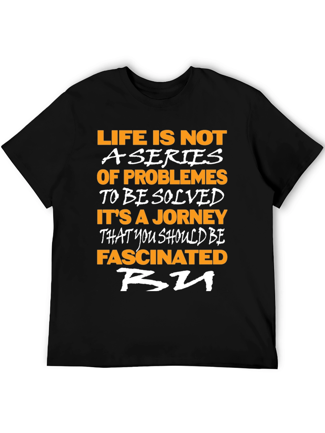 Life Journey T-Shirt: Fascinated By