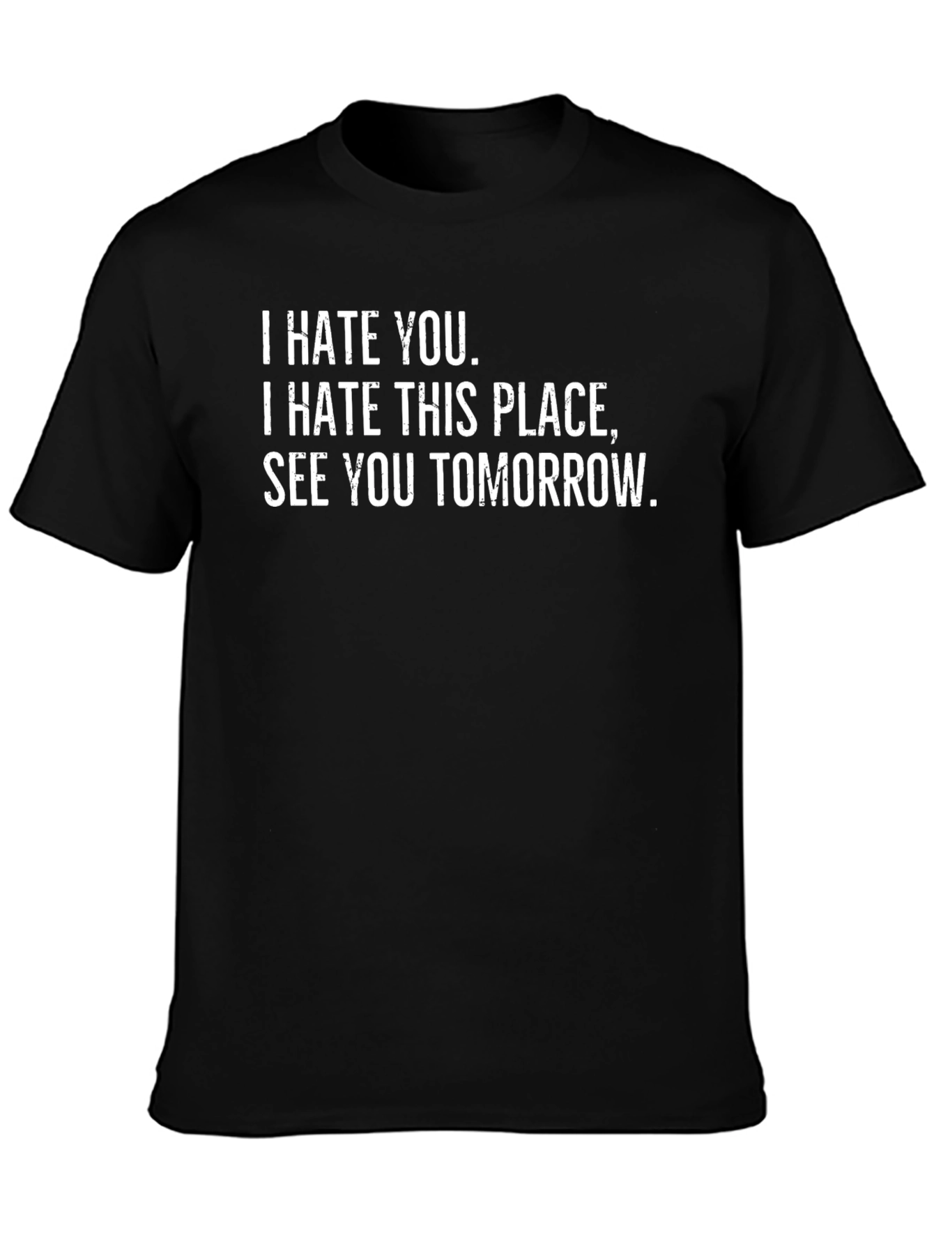 I Hate You Graphic T-Shirt - Black Cotton Tee