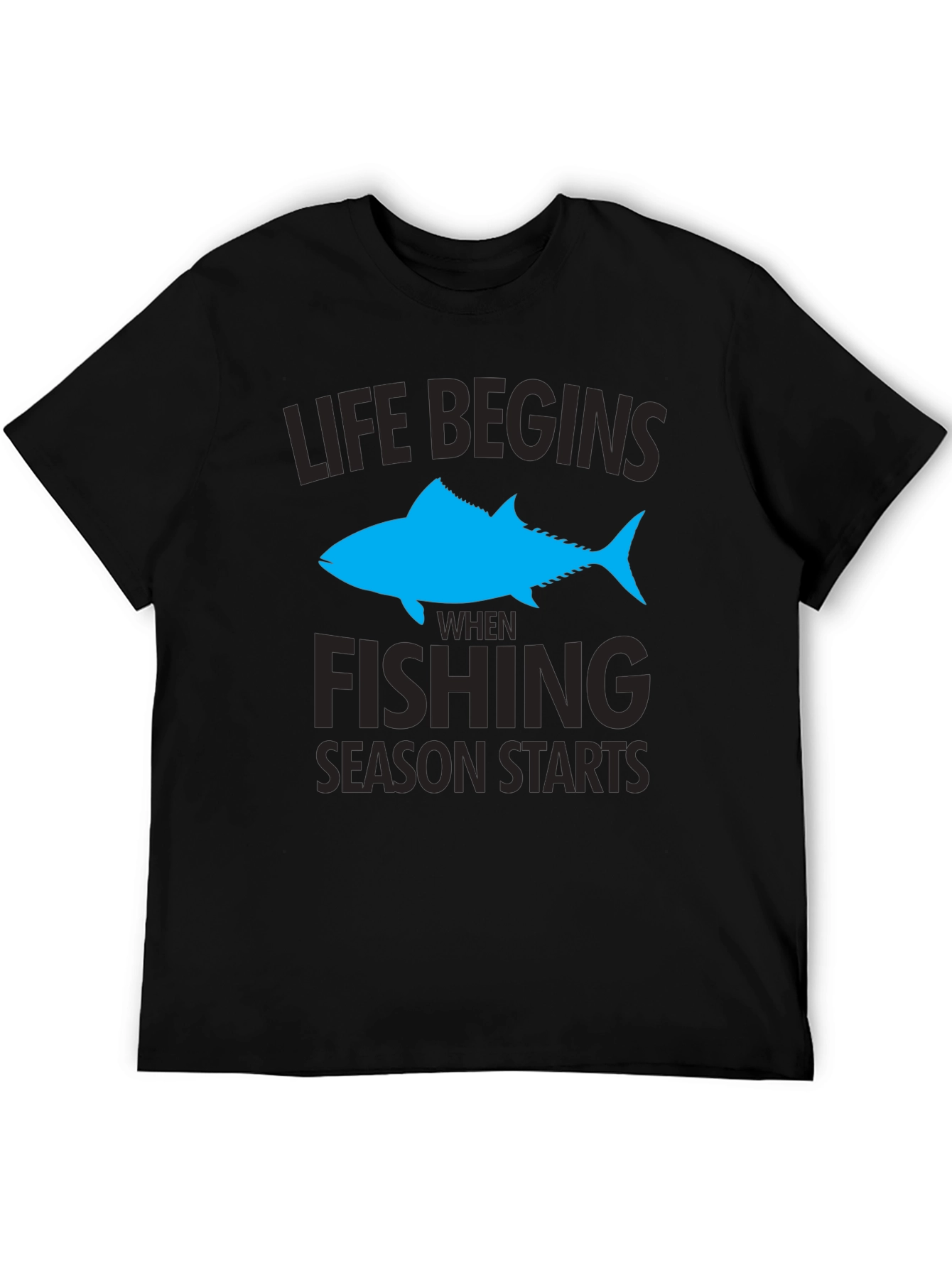 Life Begins When Fishing Season Starts T-Shirt