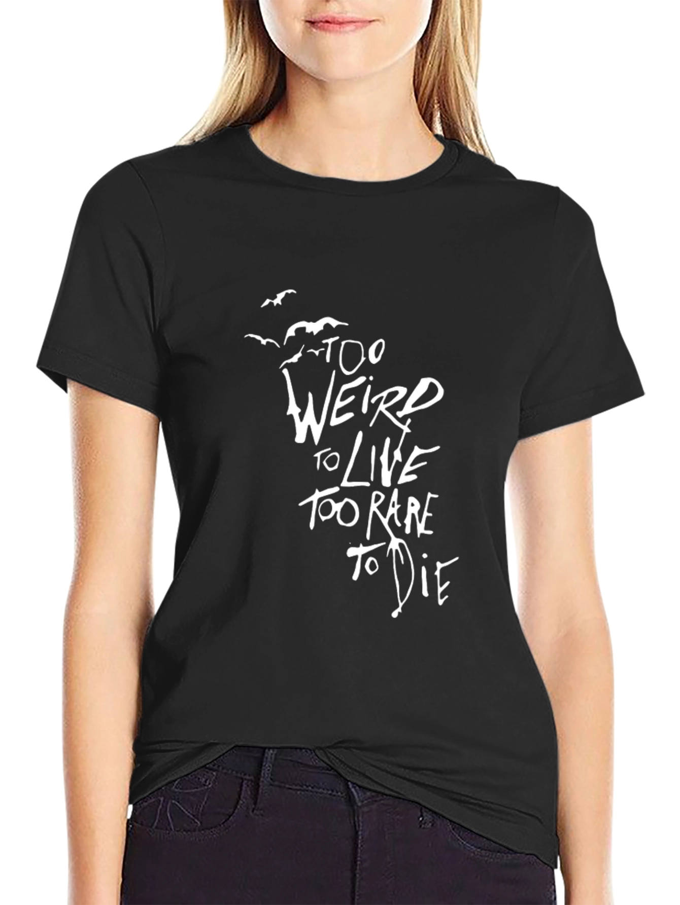 Too Weird to Live T-Shirt