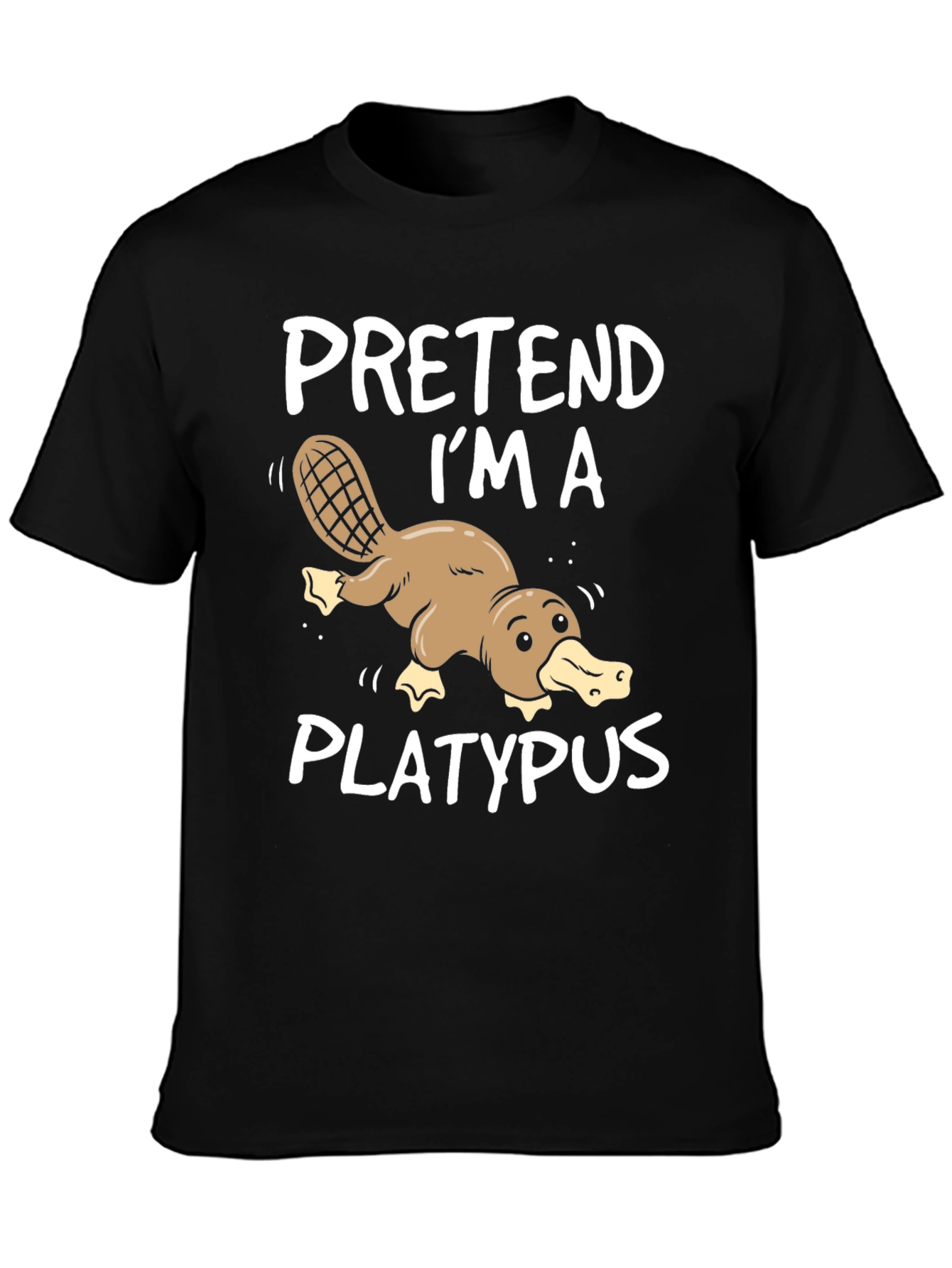 Pretend Im a Platypus Funny T-Shirt