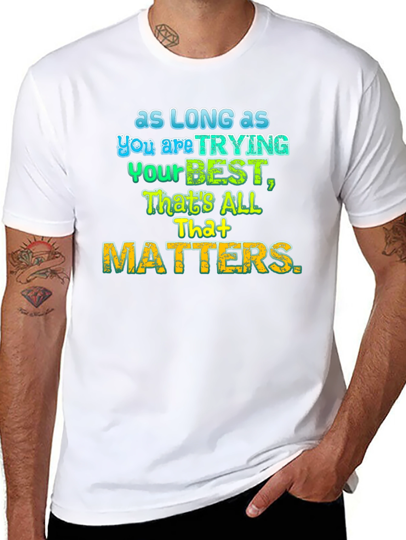 Inspirational Graphic T-Shirt - Trying Your Best