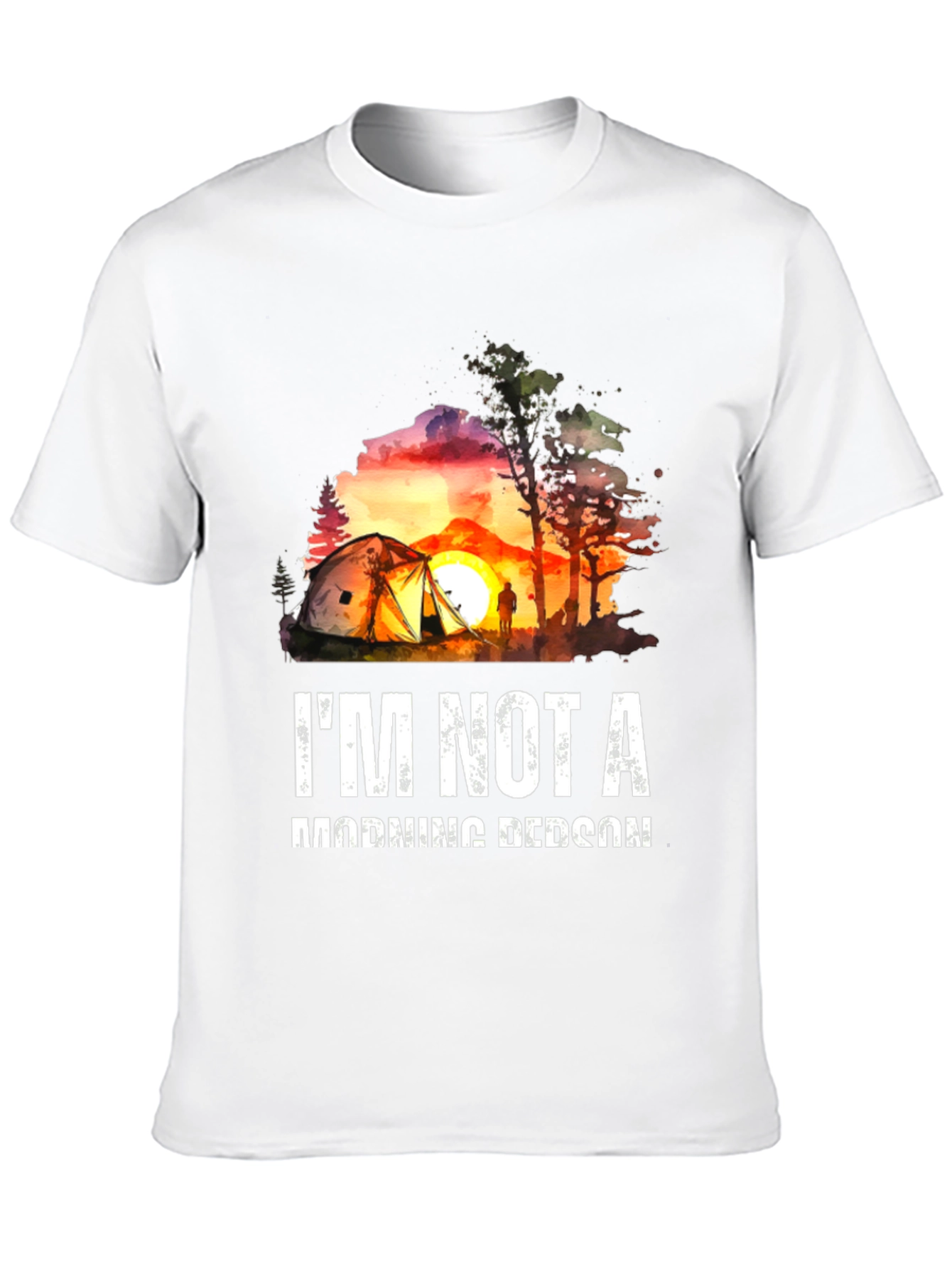 Camping Sunset T-Shirt - Not a Morning Person