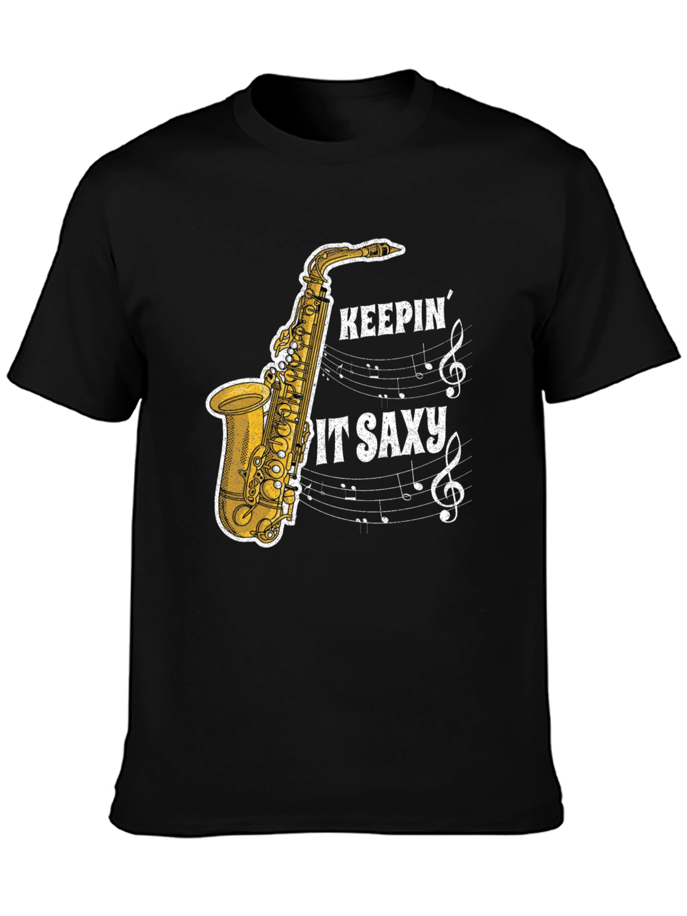 Keepin It Saxxy T-Shirt: Music Lovers Tee