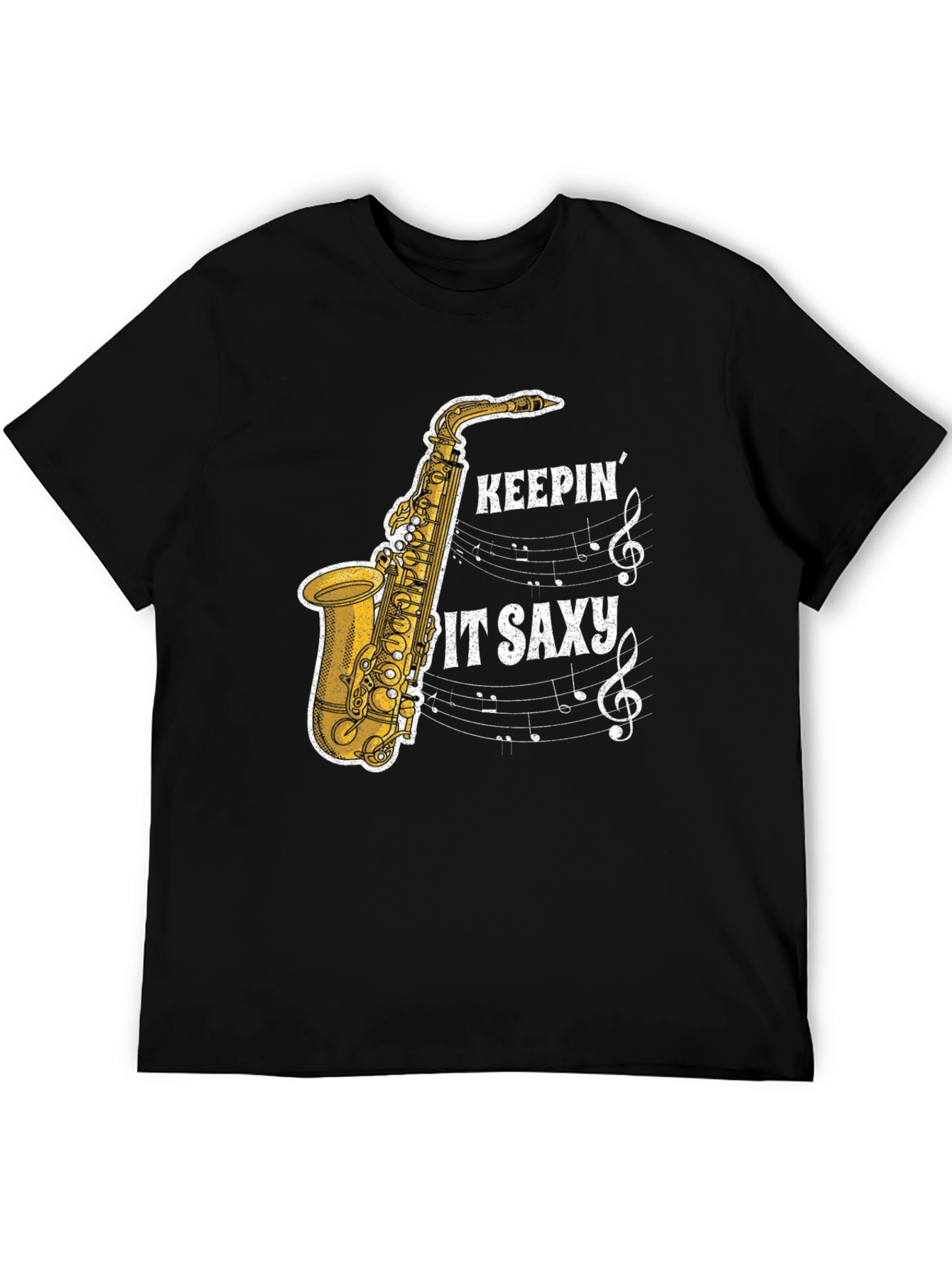 Keepin It Saxxy T-Shirt: Music Lovers Tee