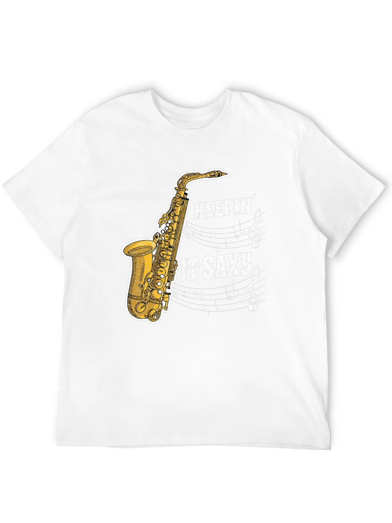 Keepin It Saxxy T-Shirt: Music Lovers Tee