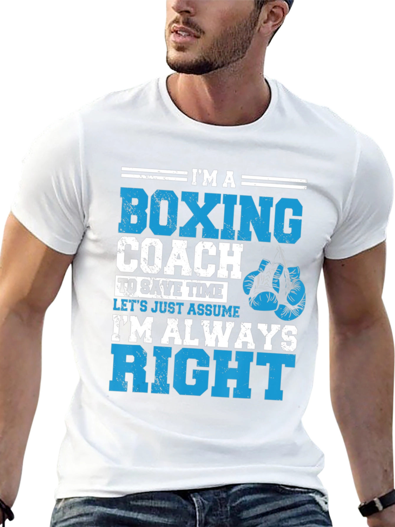Boxing Coach T-Shirt - Im Always Right!