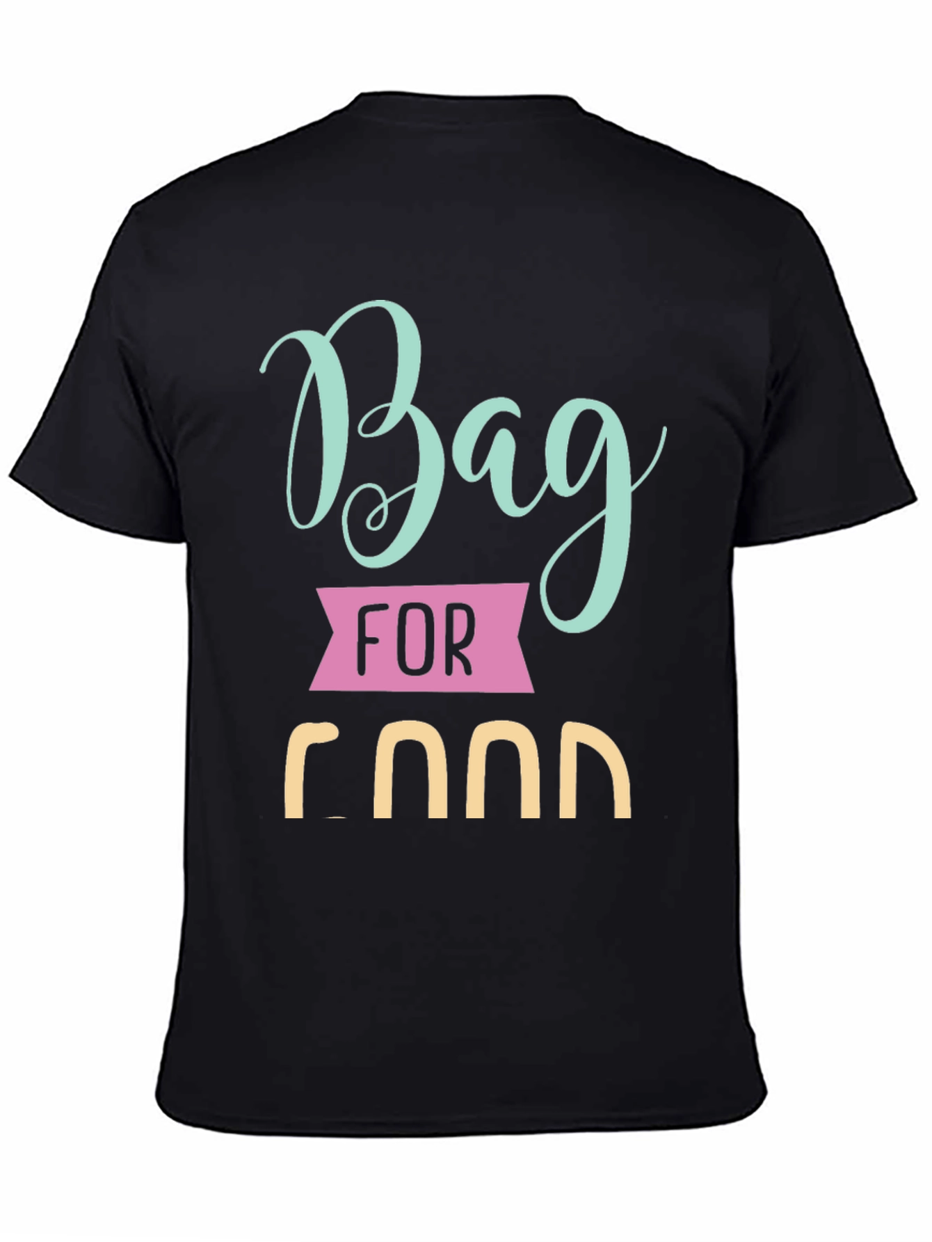 Bag for Food T-Shirt