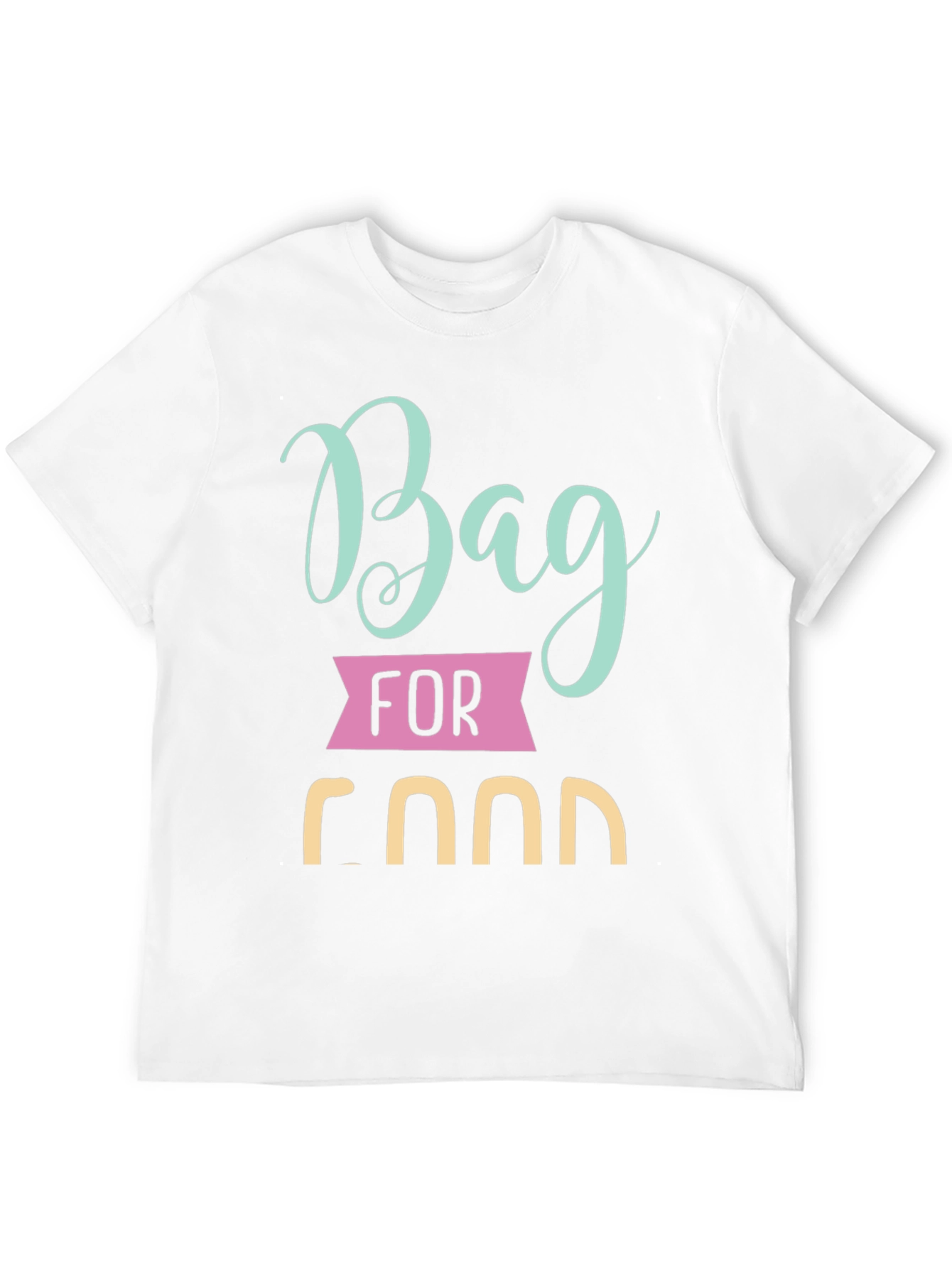 Bag for Food T-Shirt