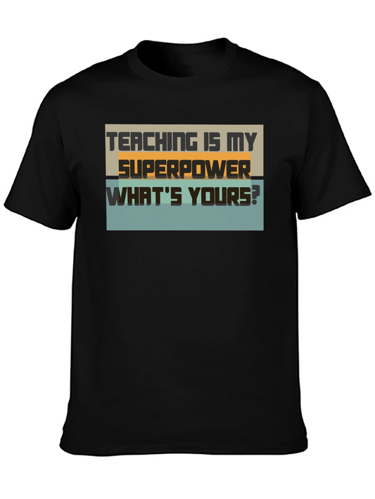 Teaching Is My Superpower Graphic Tee