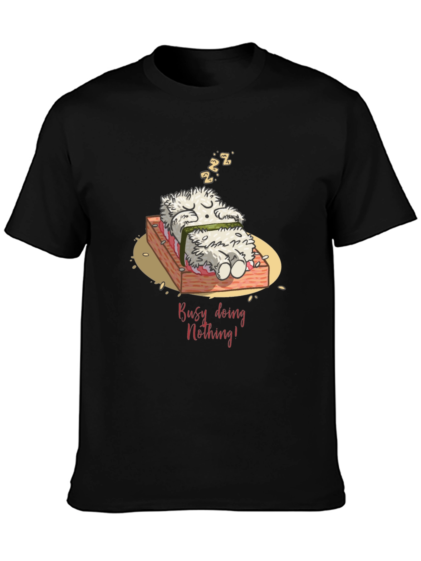 Funny Busy Doing Nothing Sushi Sleeping T-Shirt