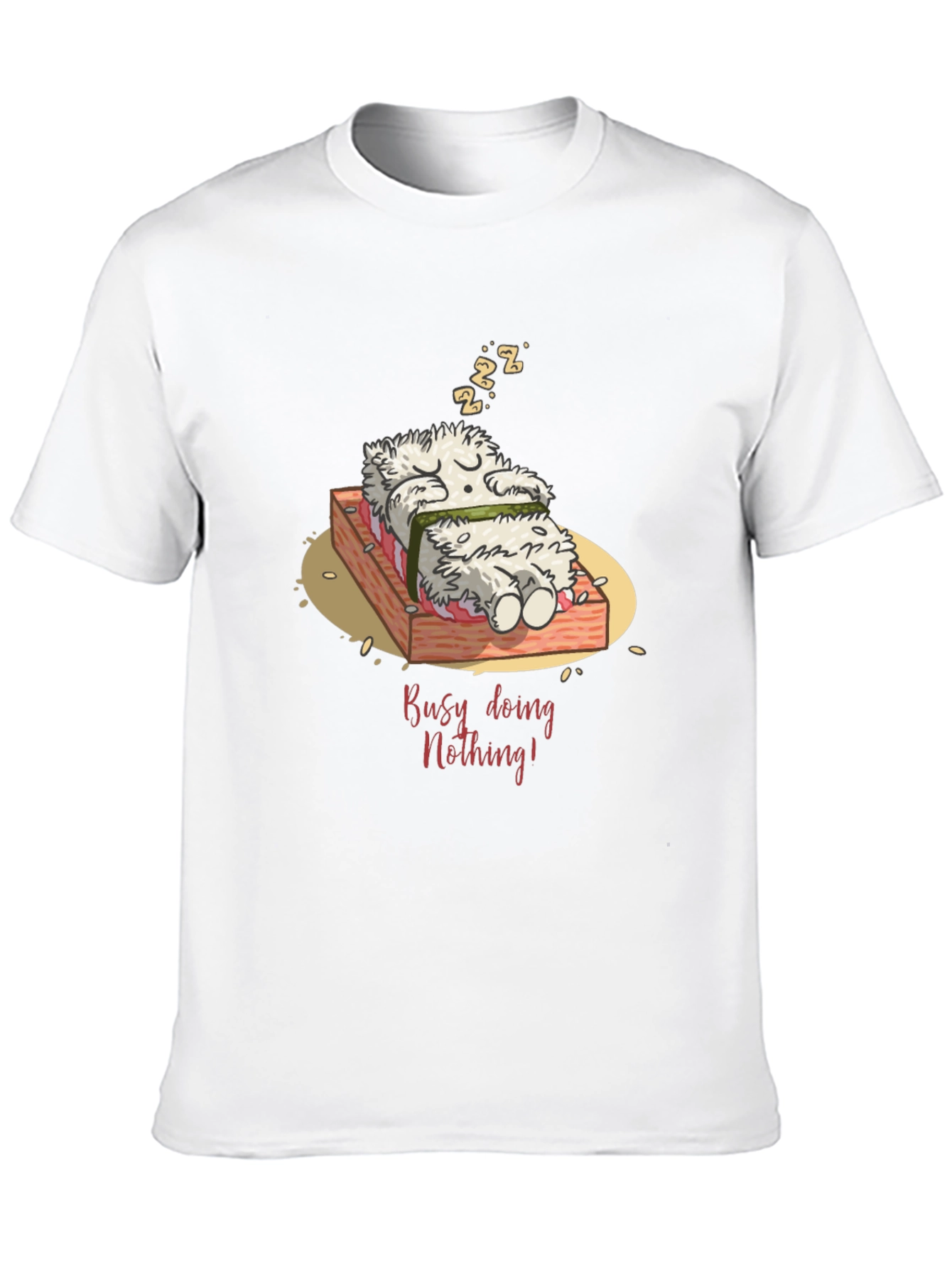 Funny Busy Doing Nothing Sushi Sleeping T-Shirt