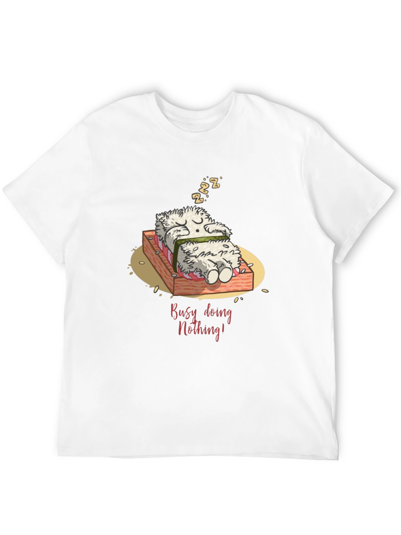 Funny Busy Doing Nothing Sushi Sleeping T-Shirt
