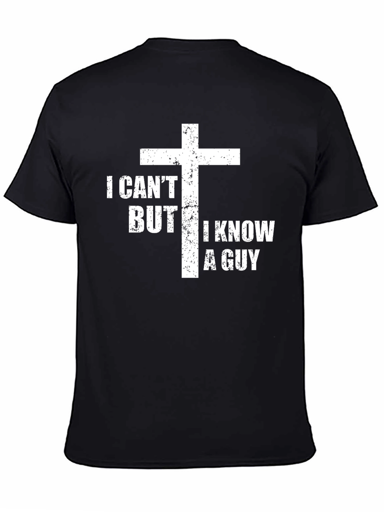 I Know A Guy Christian T-Shirt