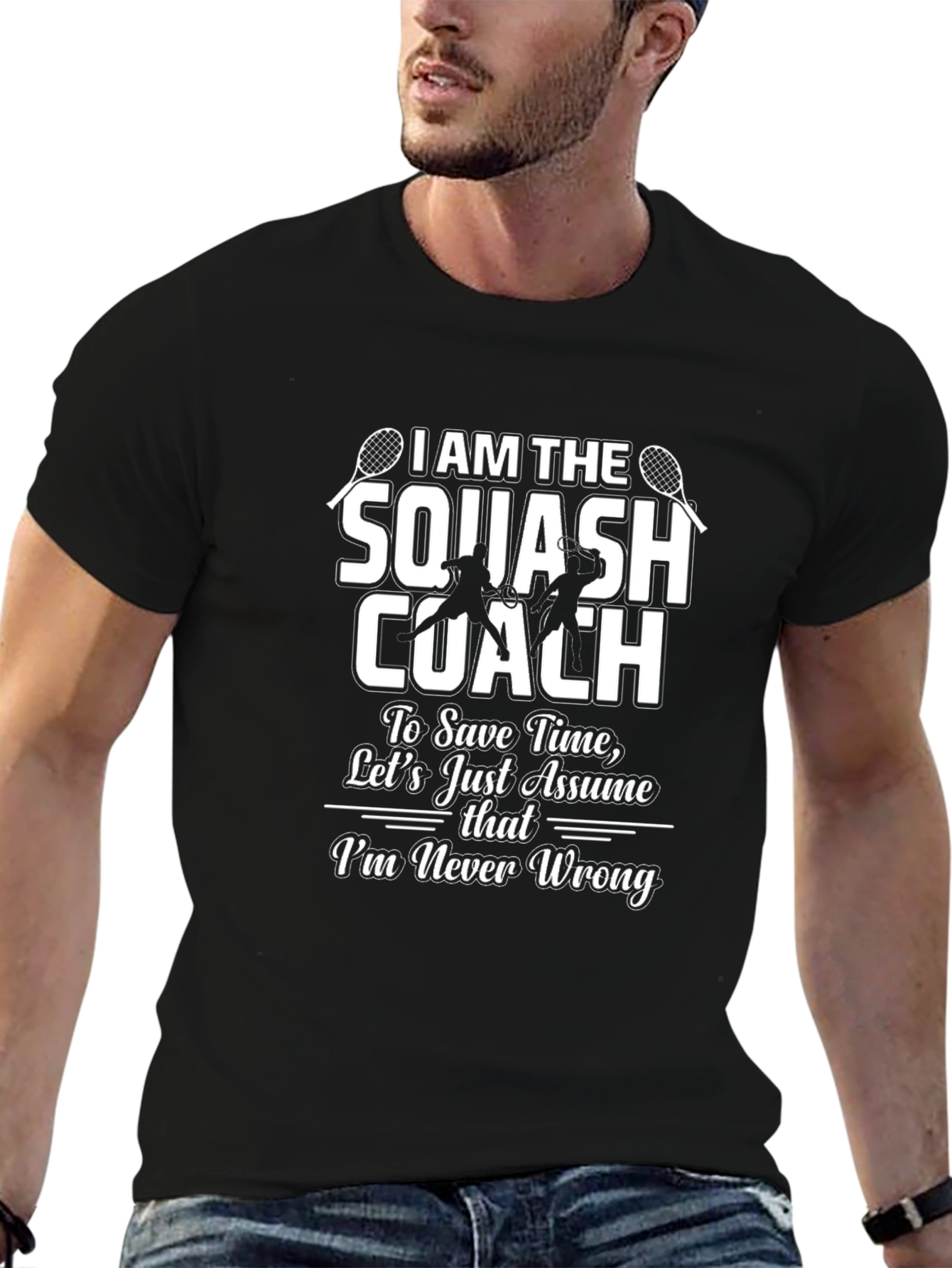 Squash Coach T-Shirt - Never Wrong Gift Tee