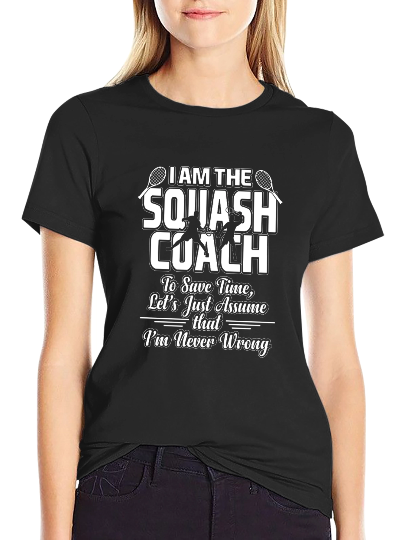 Squash Coach T-Shirt - Never Wrong Gift Tee