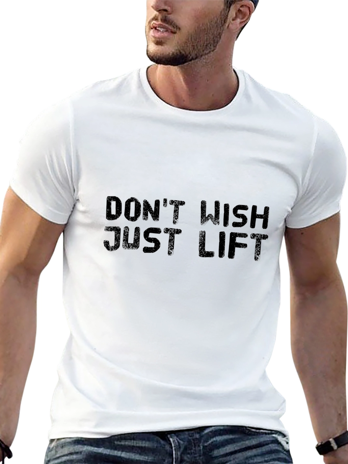 Dont Wish Just Lift Graphic Tee