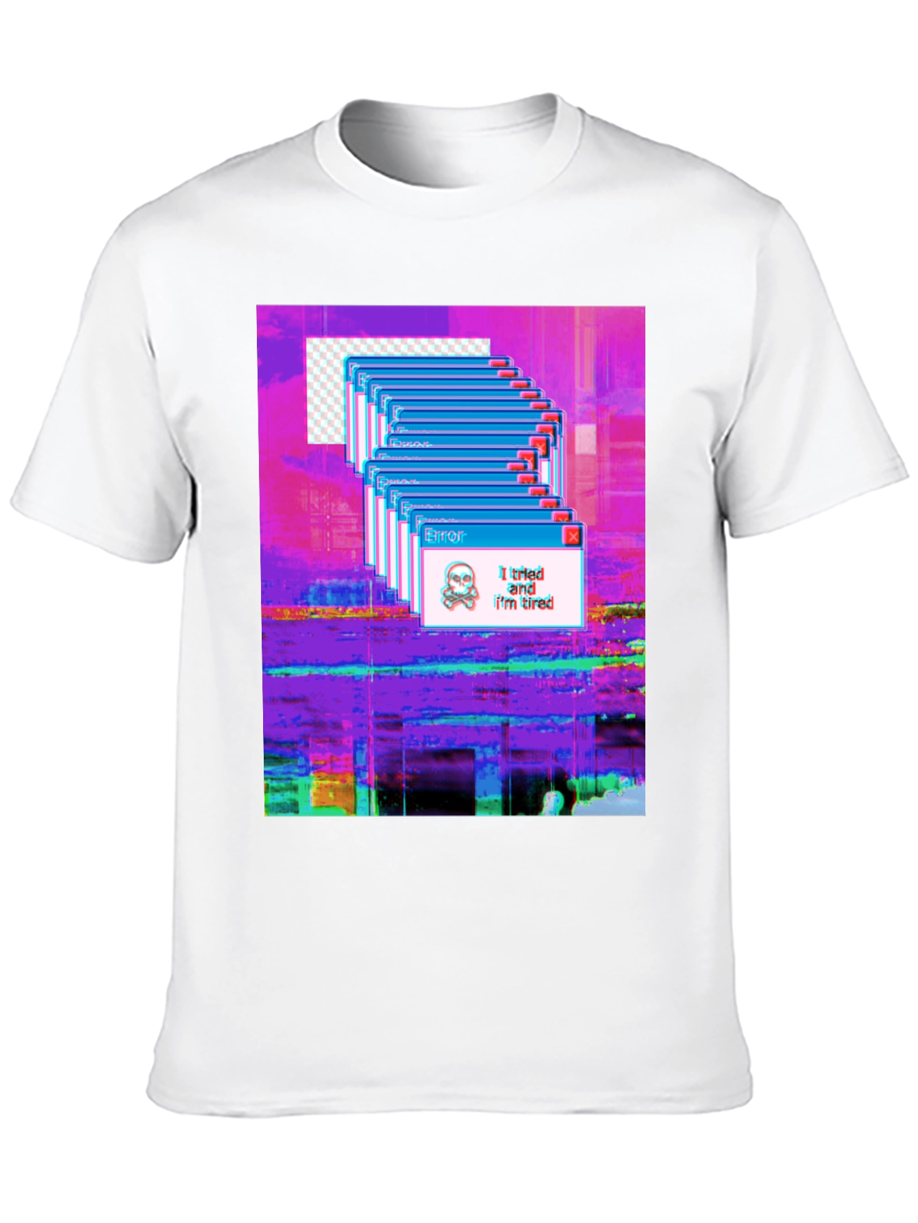 Glitch Error T-Shirt: I tried and Im tired