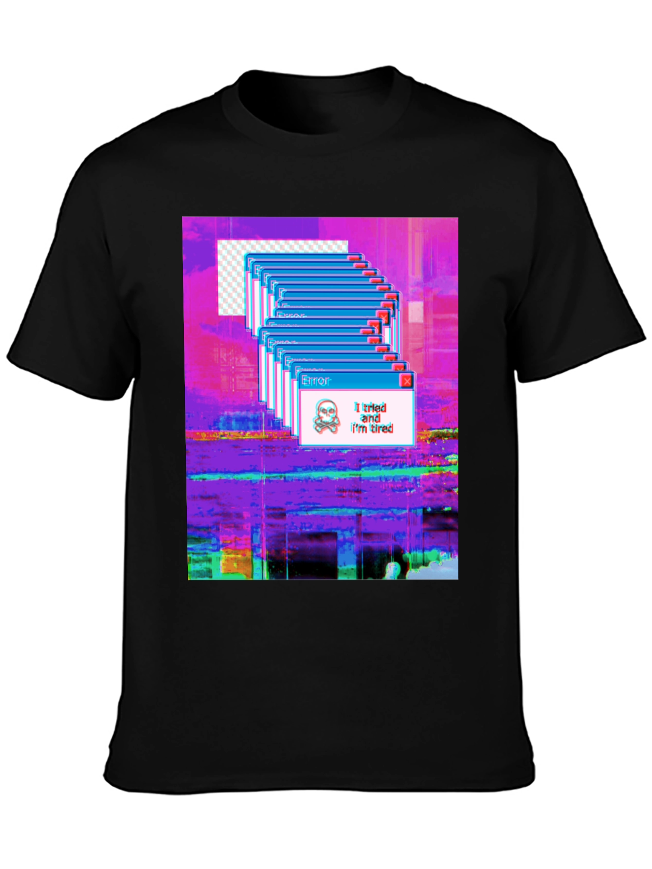 Glitch Error T-Shirt: I tried and Im tired