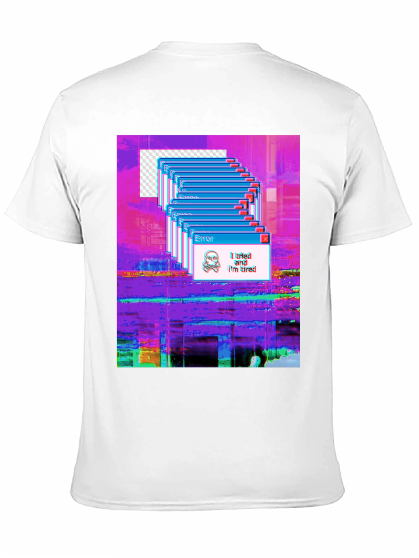 Glitch Error T-Shirt: I tried and Im tired