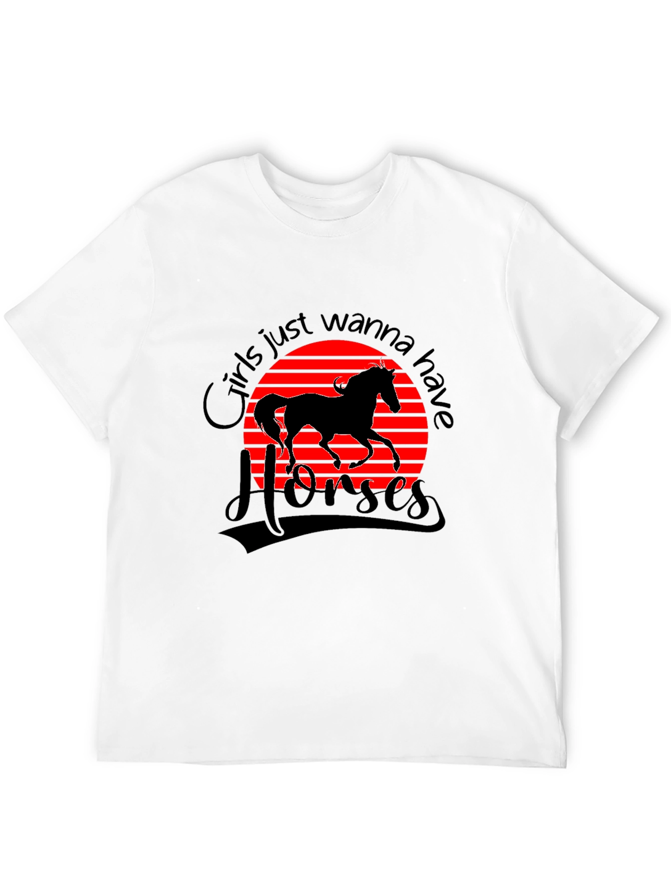 Girls Just Wanna Have Horses T-Shirt