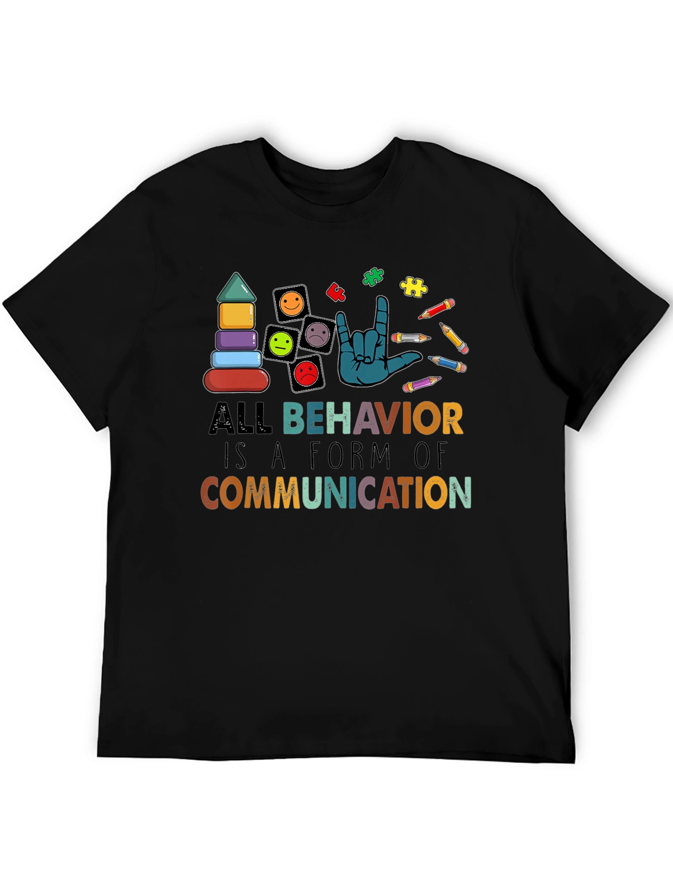 All Behavior Is Communication Black T-Shirt