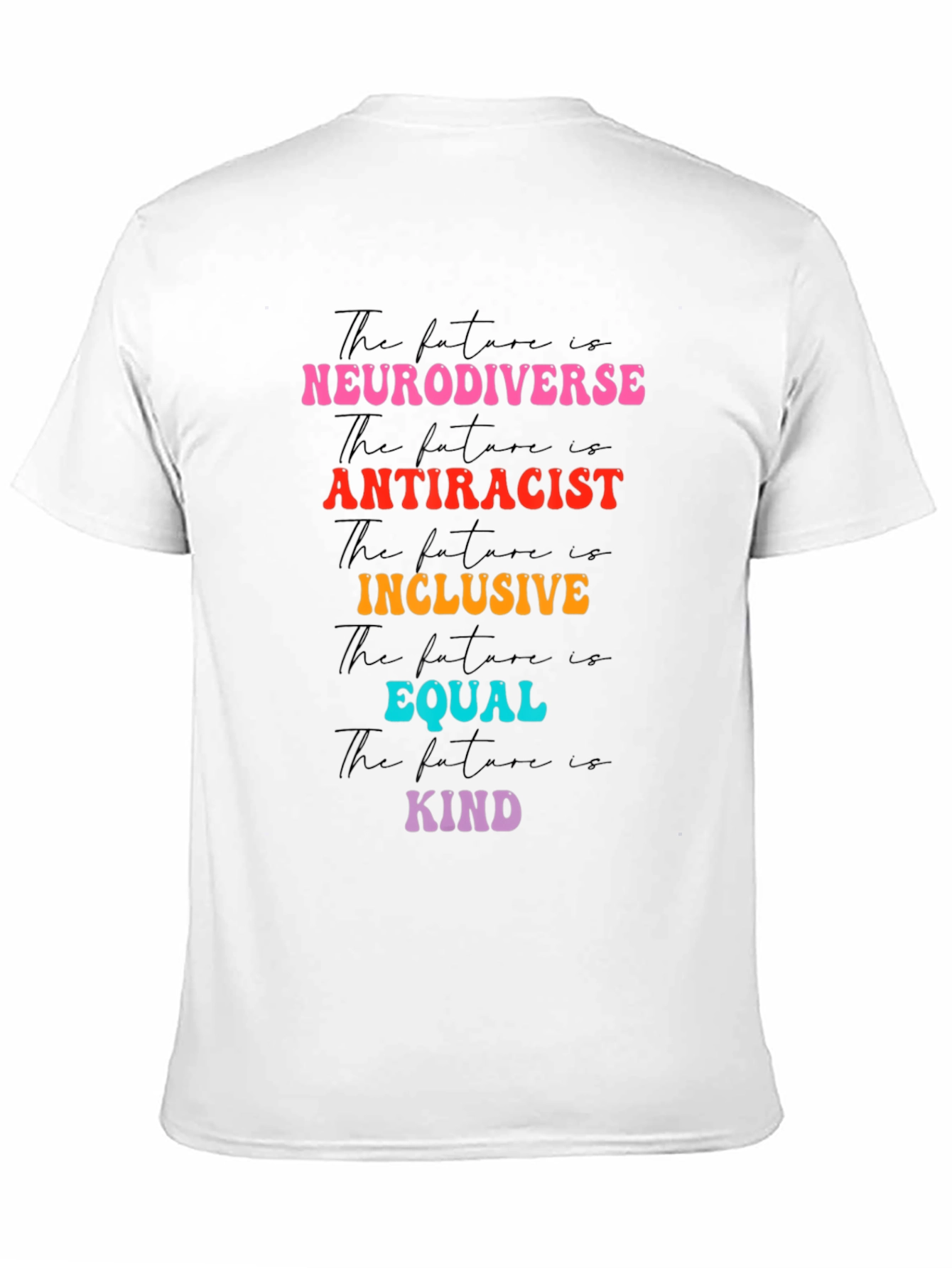 Neurodiverse Antiracist Inclusive Equal Kind T-Shirt