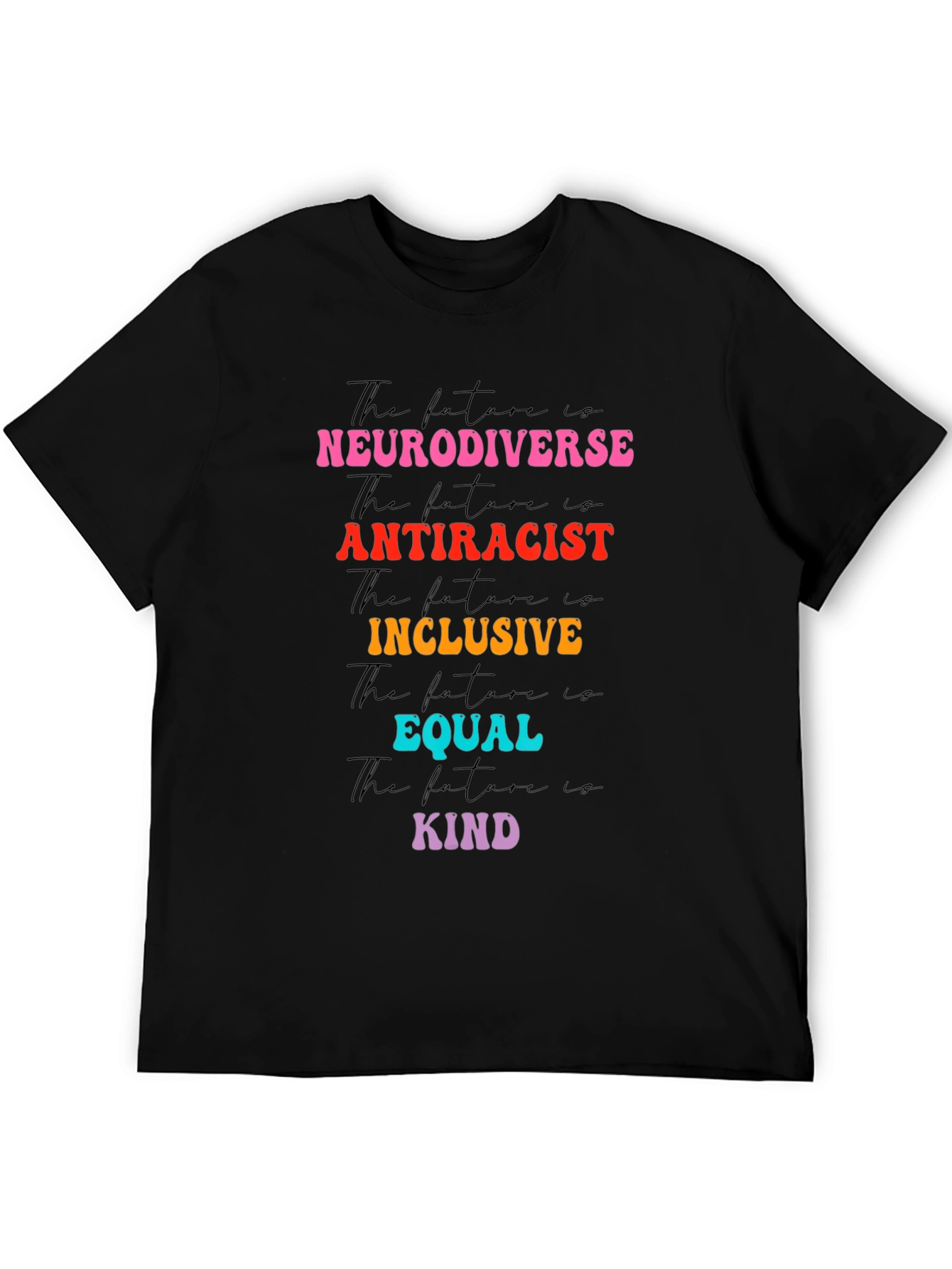 Neurodiverse Antiracist Inclusive Equal Kind T-Shirt