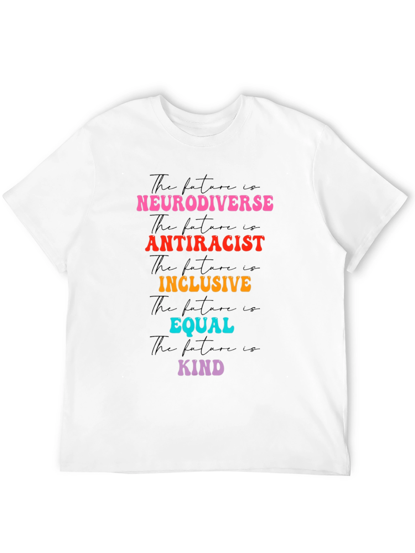 Neurodiverse Antiracist Inclusive Equal Kind T-Shirt
