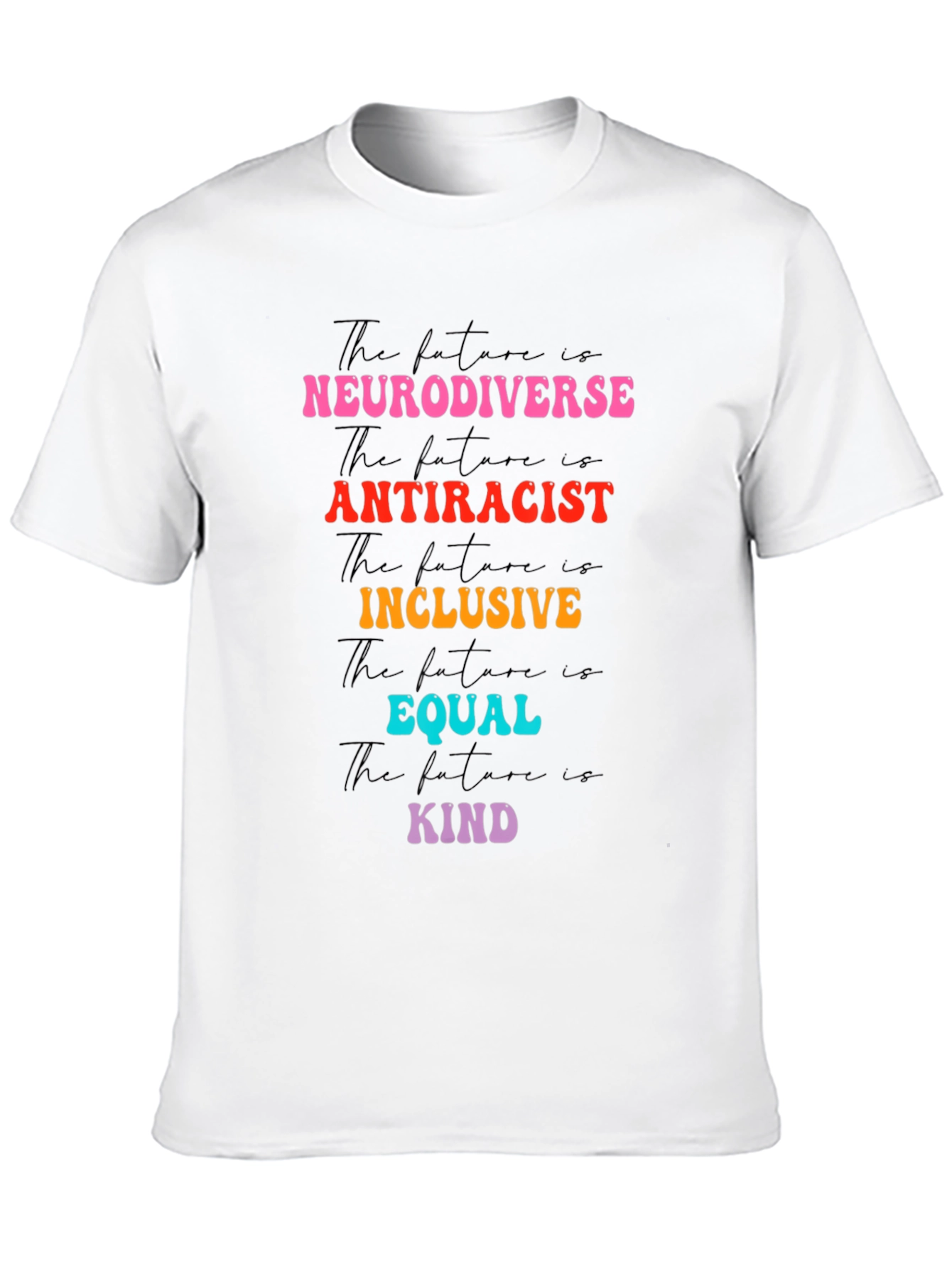 Neurodiverse Antiracist Inclusive Equal Kind T-Shirt