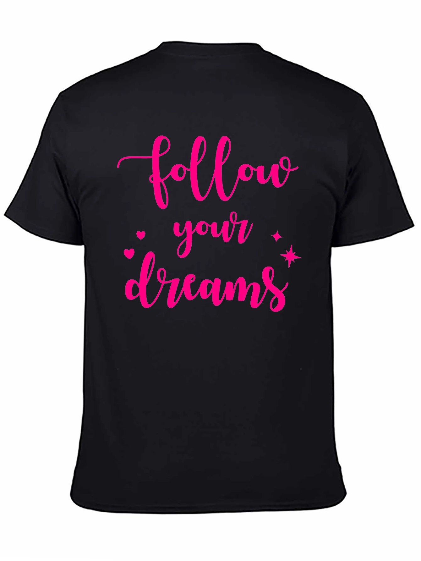 Follow Your Dreams Black T-Shirt
