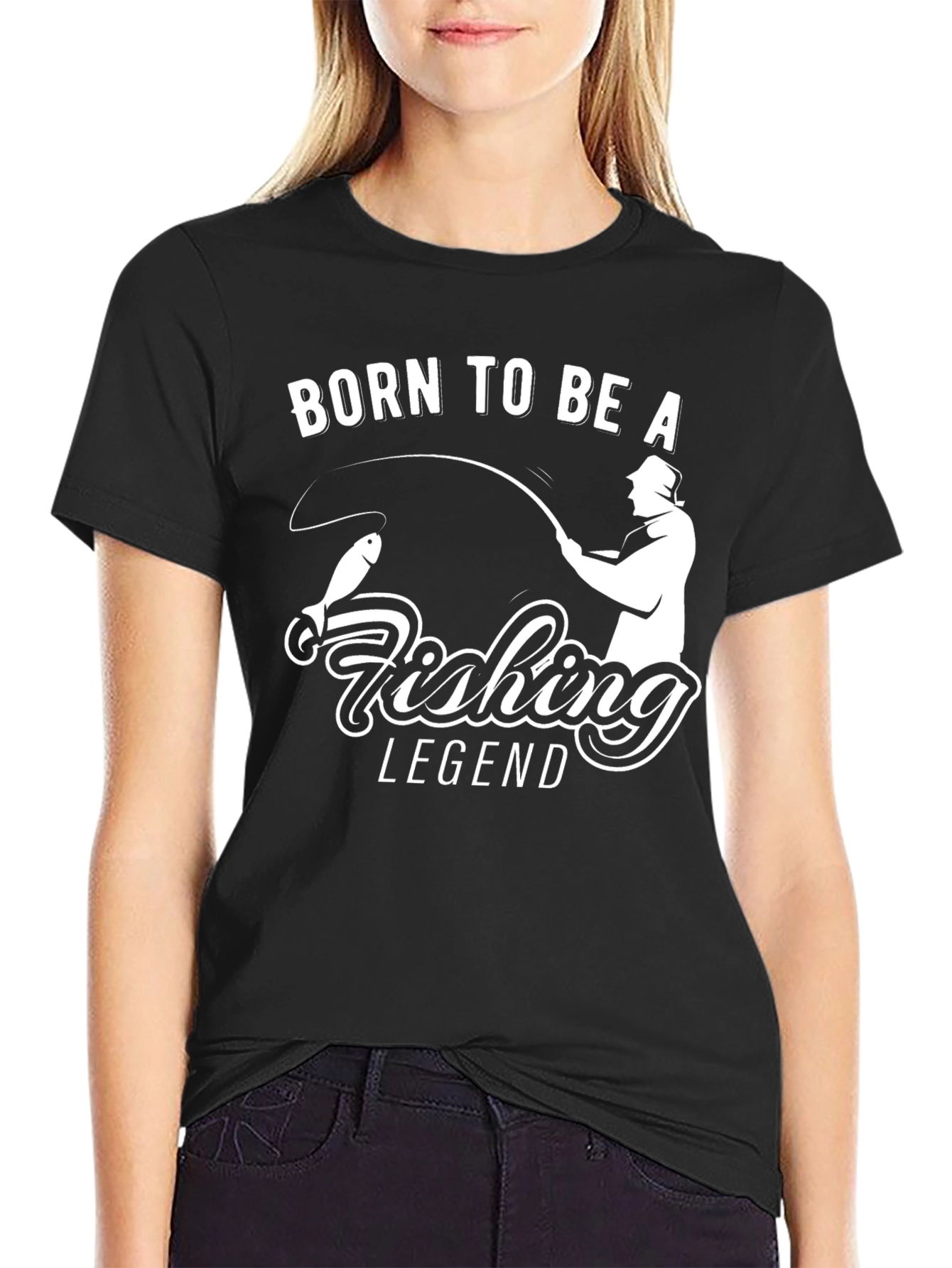 Born to Be A Fishing Legend Black T-Shirt