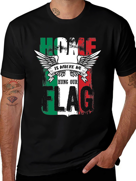 Italian Pride T-Shirt: Home Is Where We Hung Our Flag