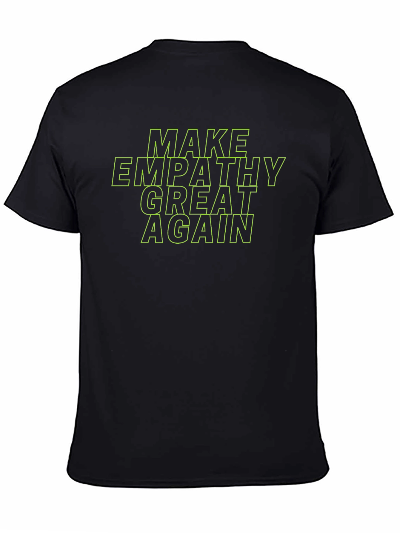 Make Empathy Great Again T-Shirt - Black