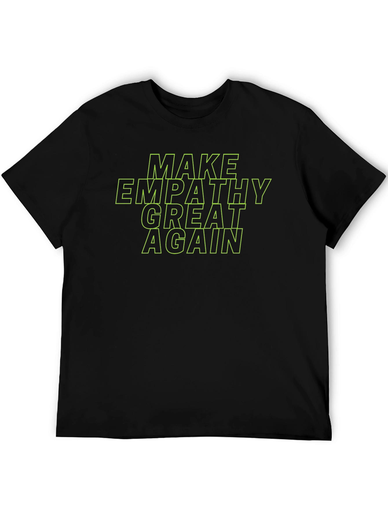 Make Empathy Great Again T-Shirt - Black