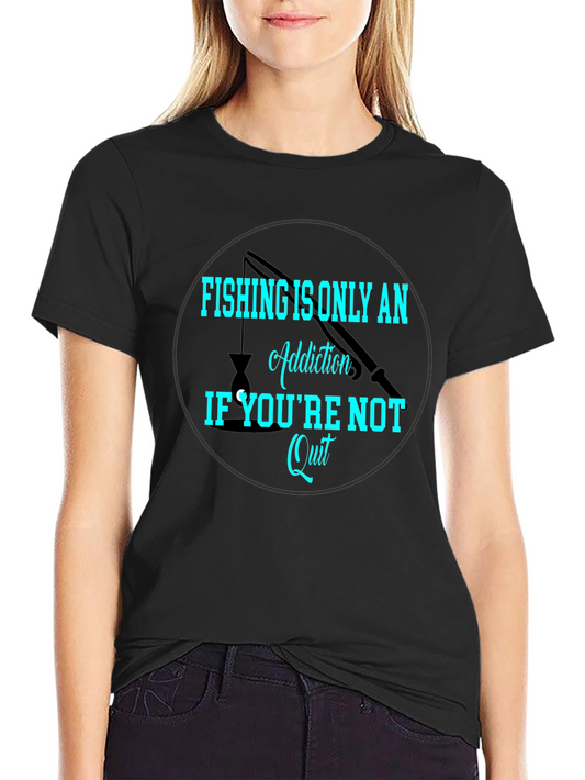 Fishing Addiction T-Shirt