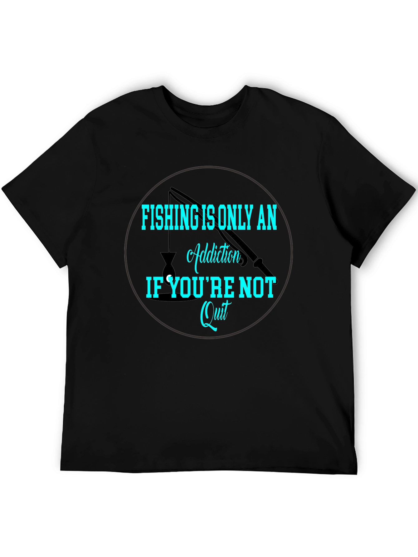 Fishing Addiction T-Shirt