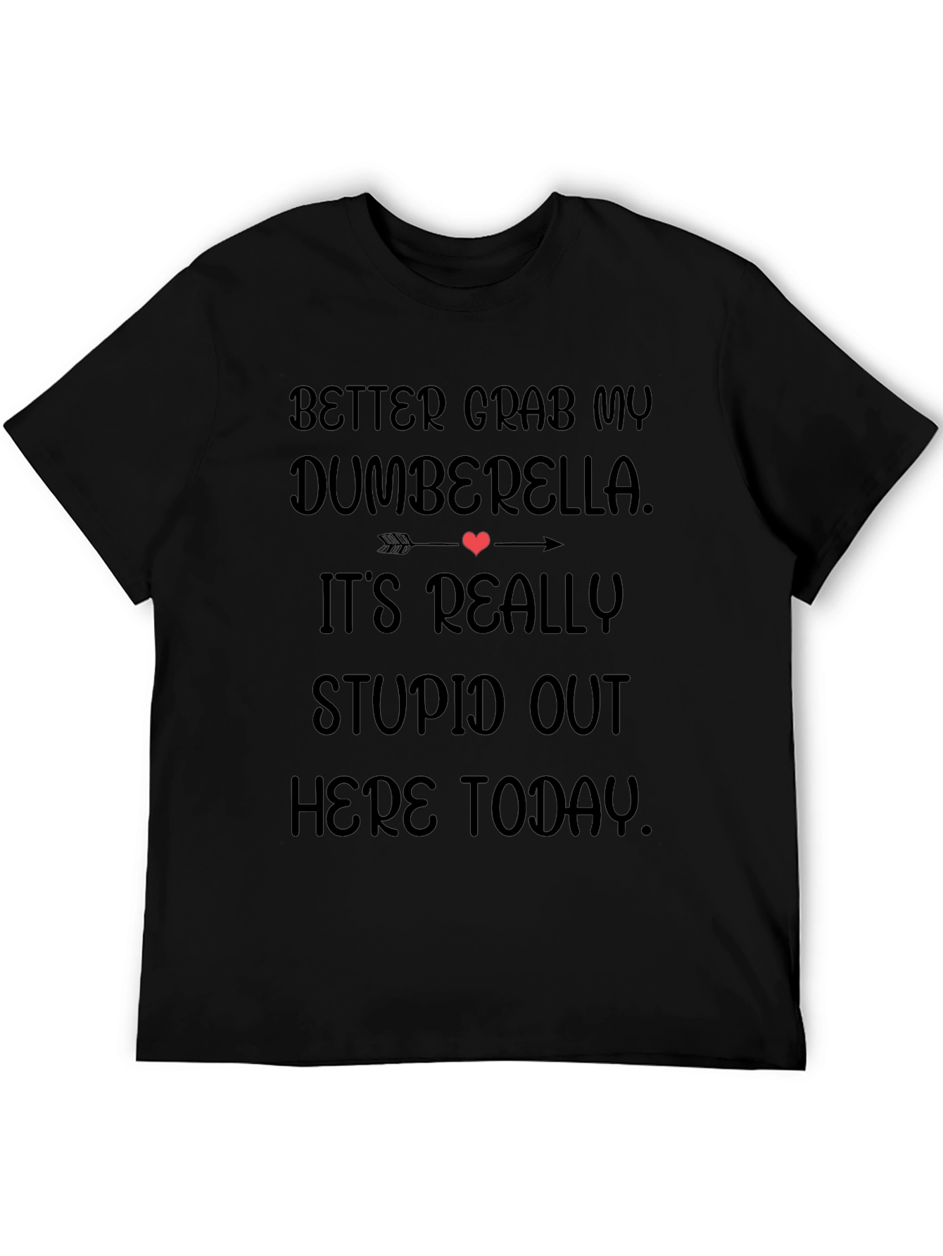 Dumberella T-Shirt - Funny Sarcastic Humor Tee