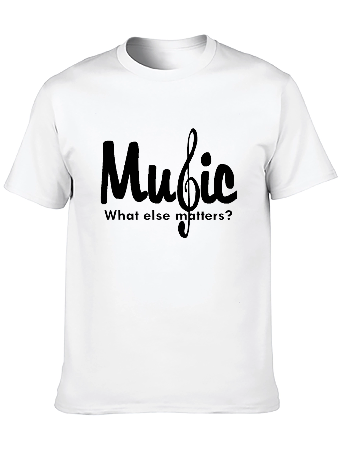 Music What Else Matters? Black T-Shirt